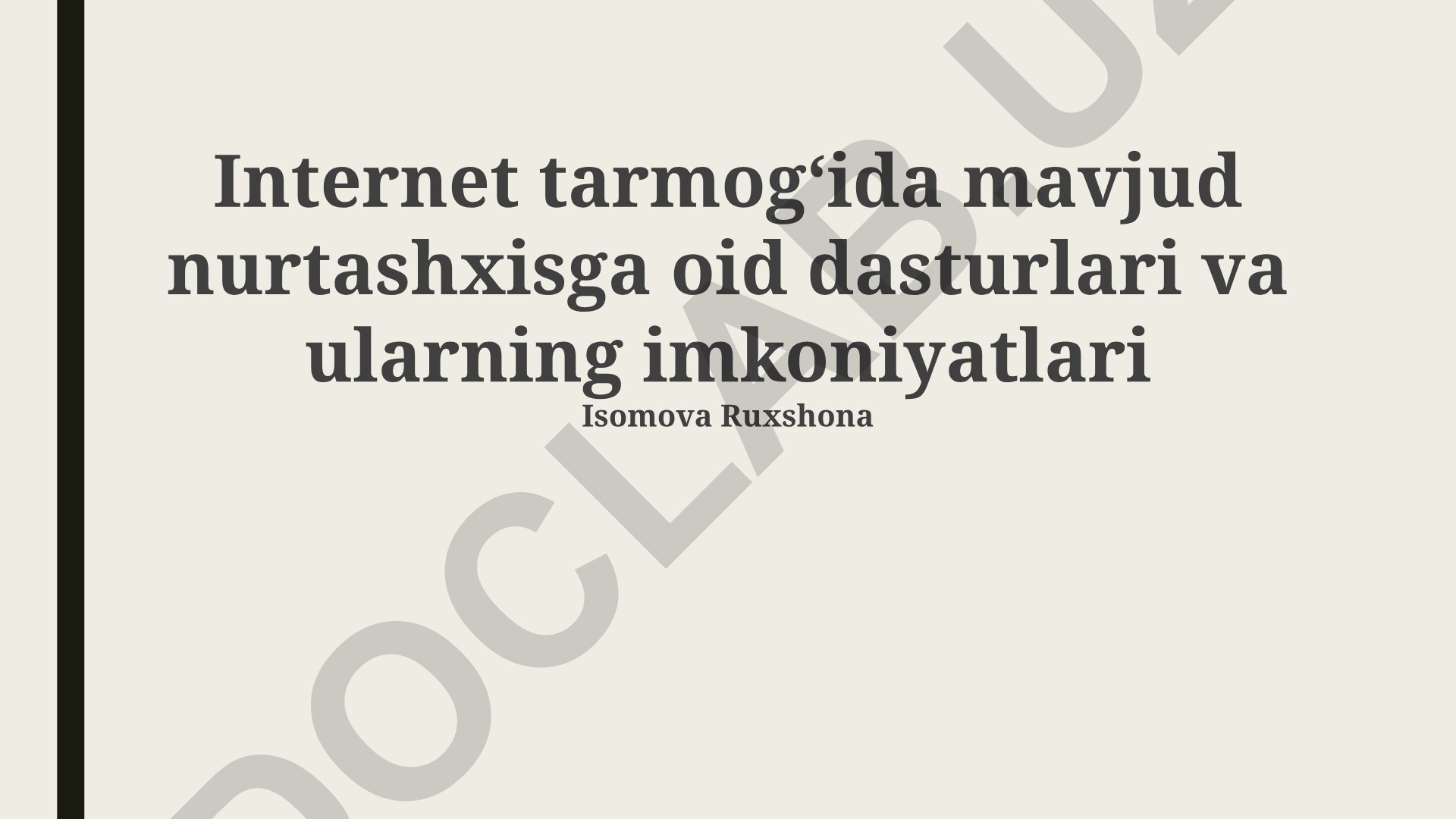 Internet tarmogʻida mavjud nurtashxisga oid dasturlari va ularning imkoniyatlari