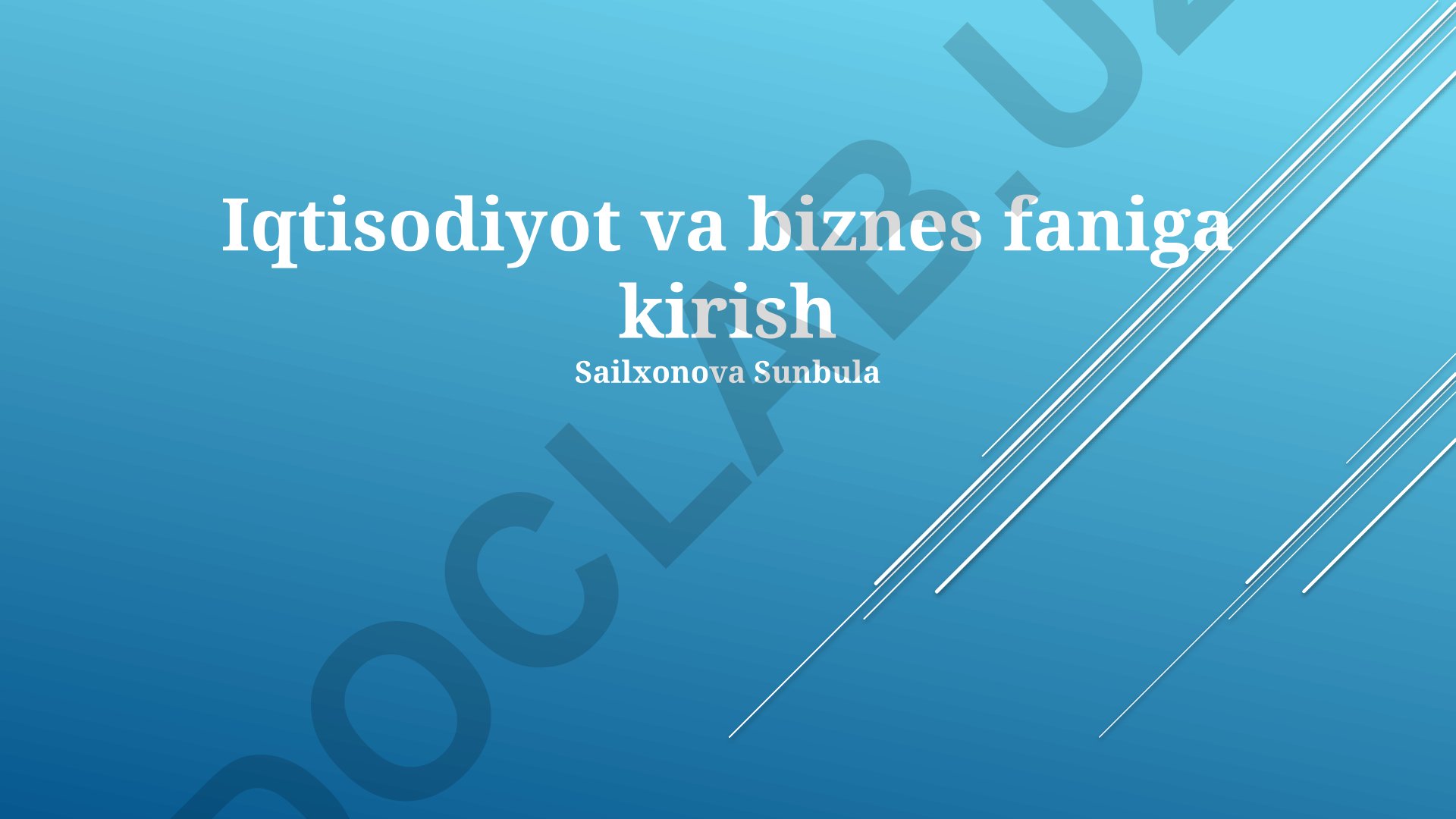 Iqtisodiyot va biznes faniga kirish