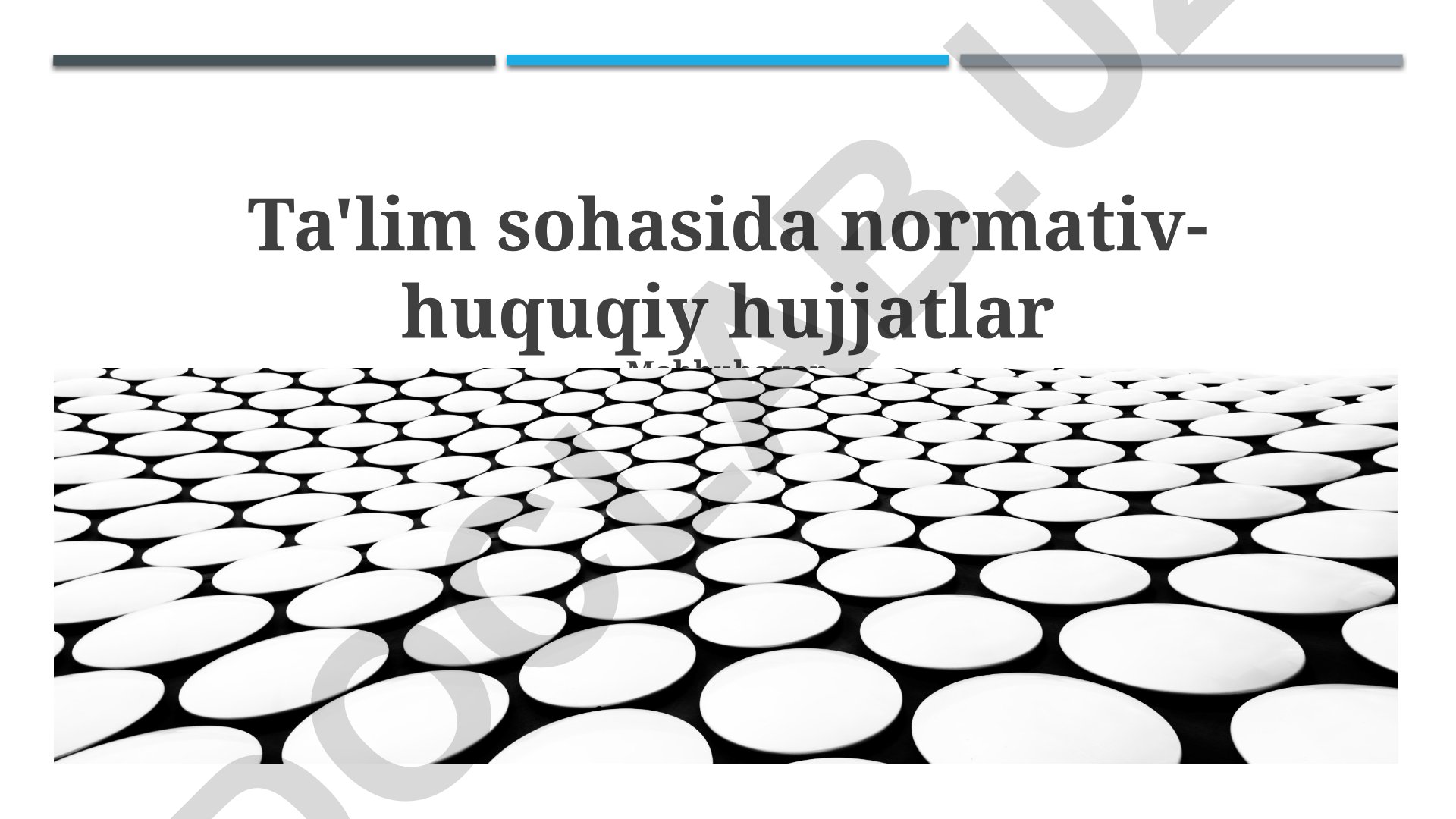 Ta'lim sohasida normativ-huquqiy hujjatlar