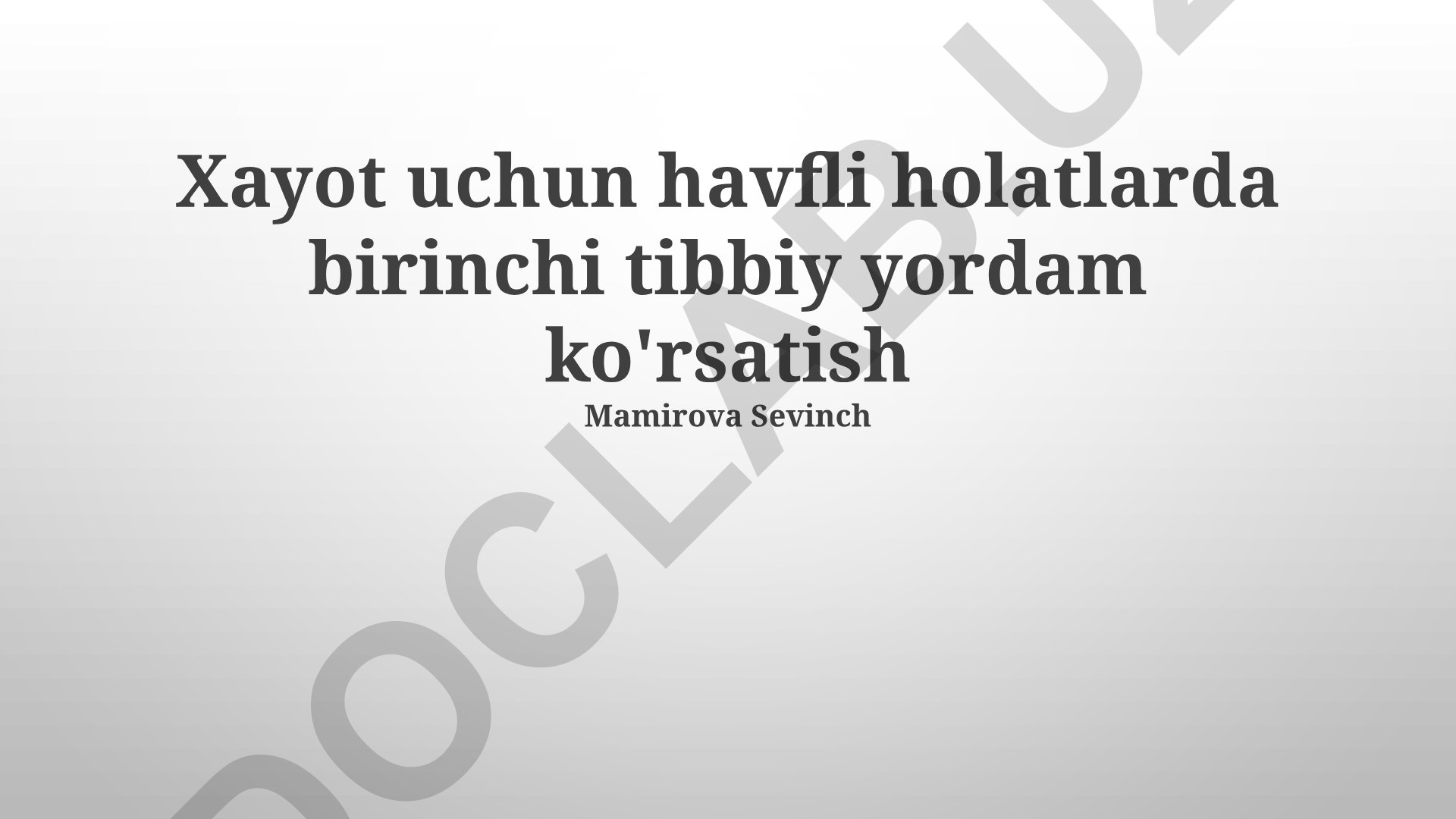 Hayot uchun xavfli holatlarda birinchi tibbiy yordam