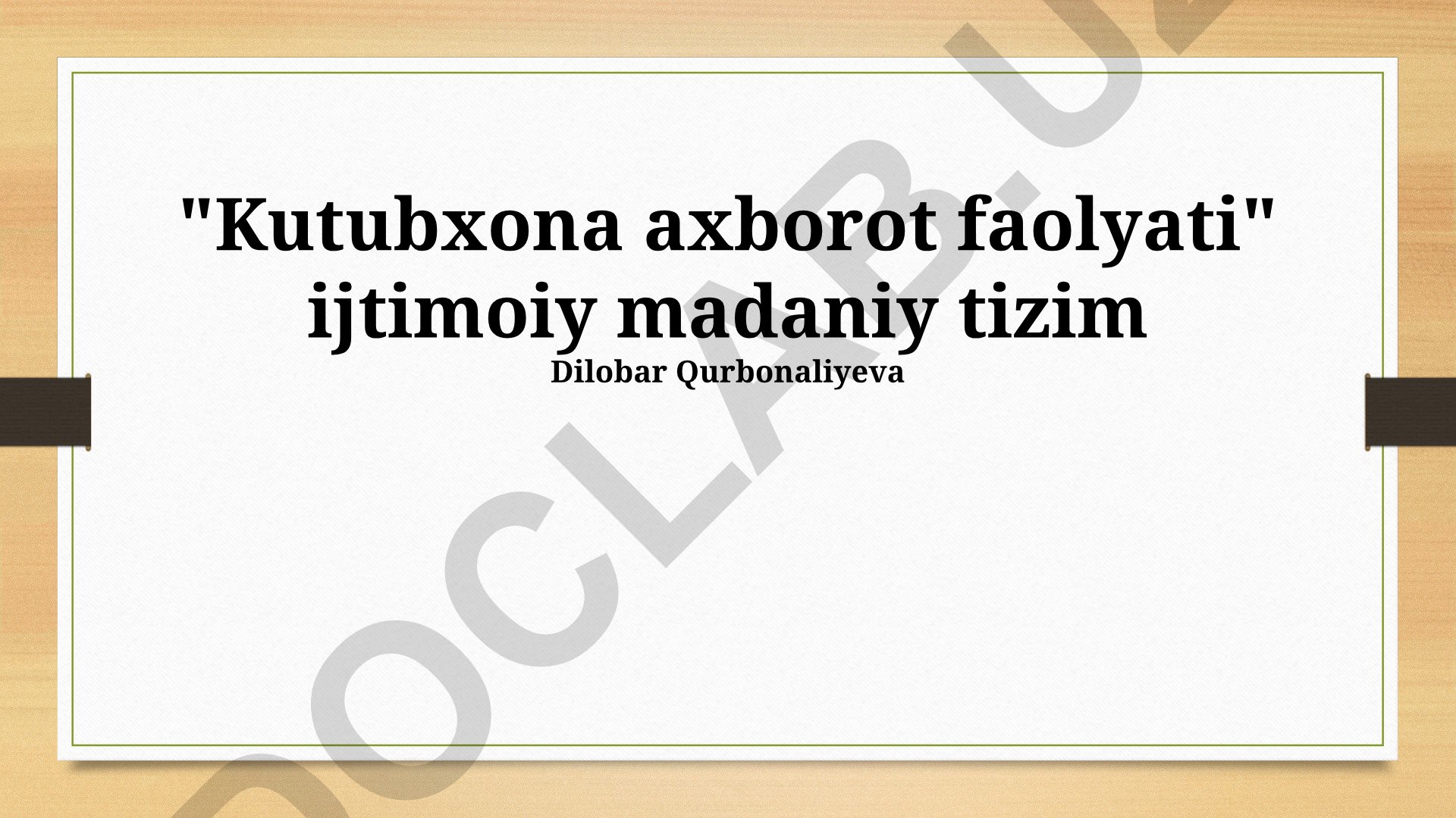 Kutubxona axborot faoliyati va ijtimoiy-madaniy tizim