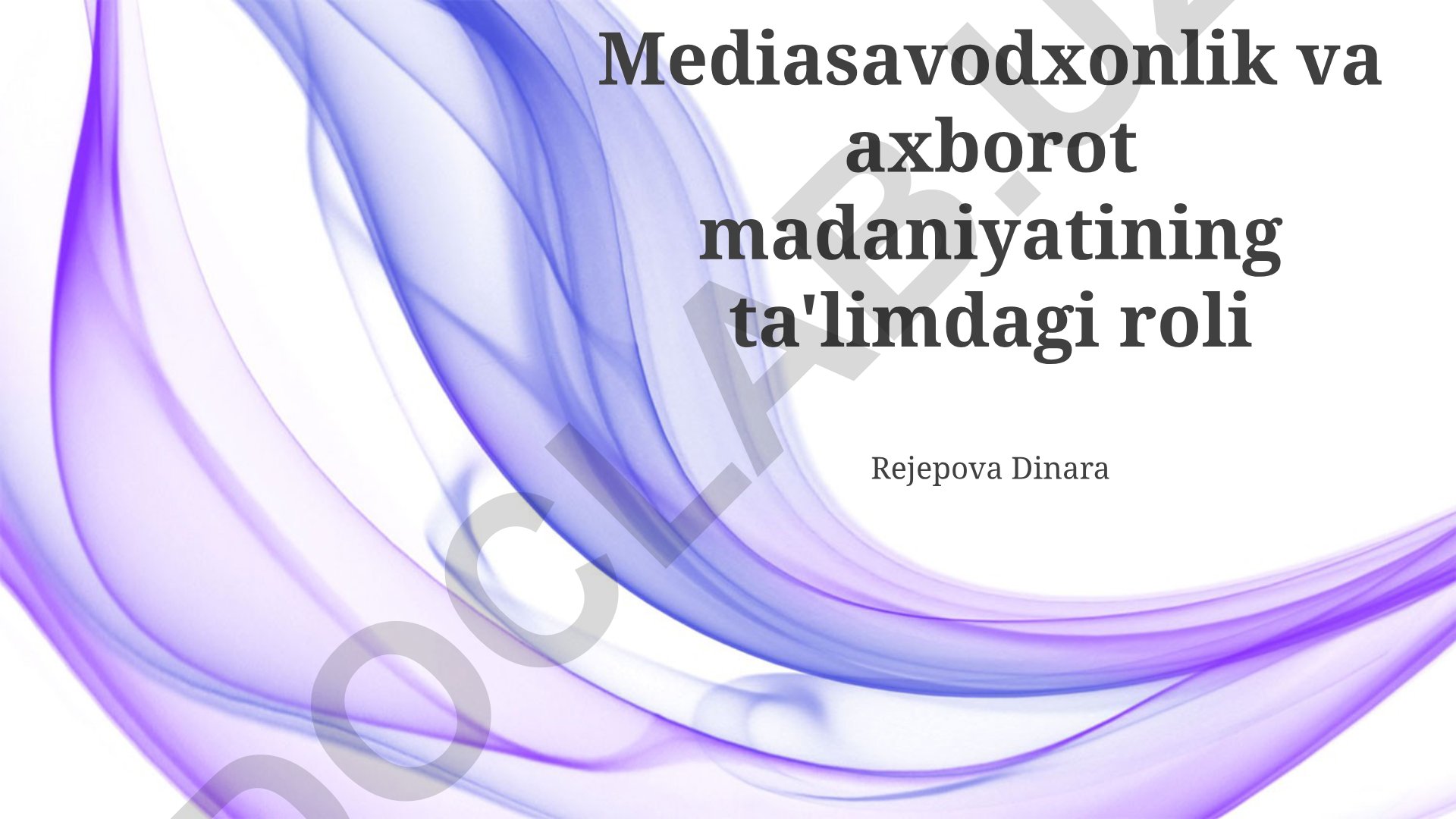 Mediasavodxonlik va axborot madaniyatining ta'limdagi roli