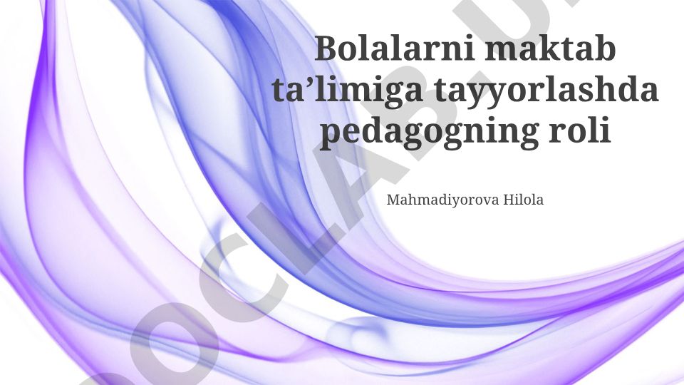 Bolalarni maktab taʼlimiga tayyorlashda pedagogning roli