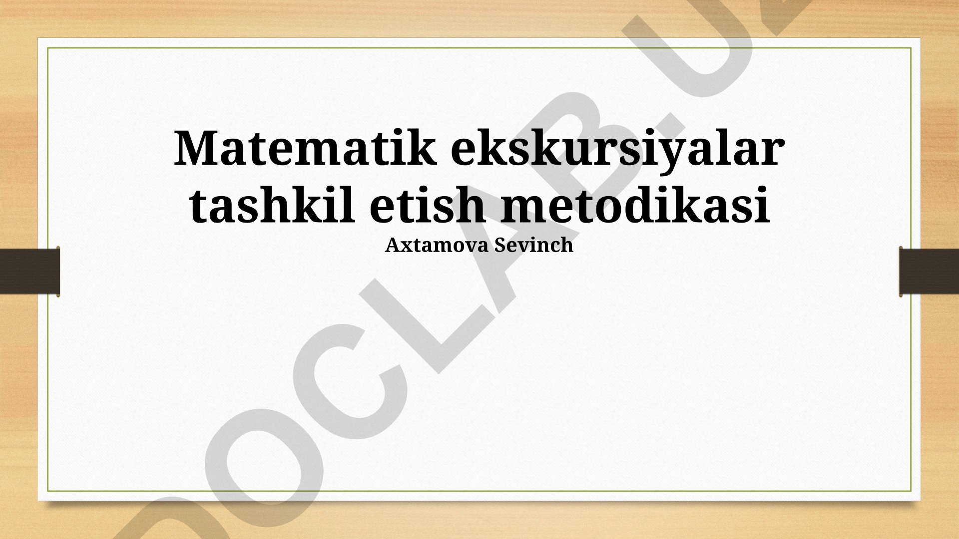 Matematik ekskursiyalar tashkil etish metodikasi