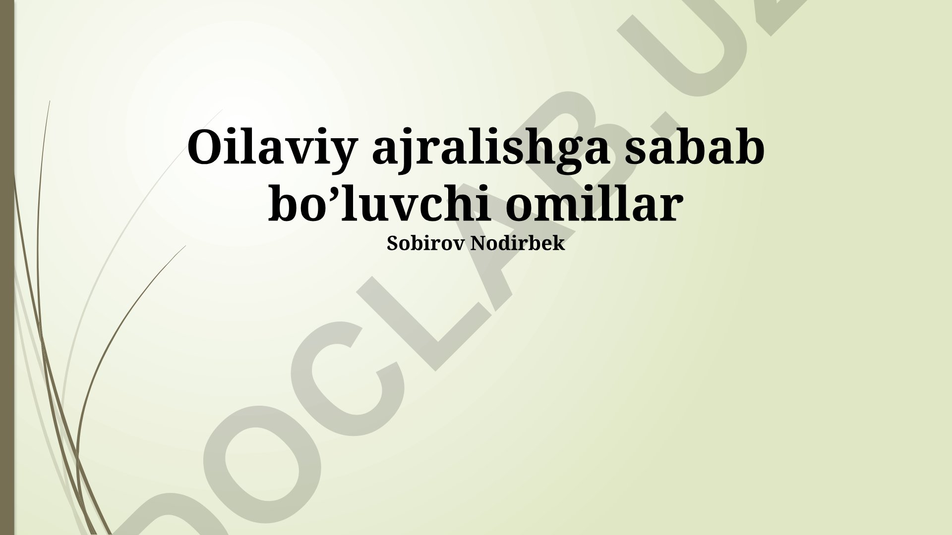 Oilaviy ajralishga sabab bo'luvchi omillar