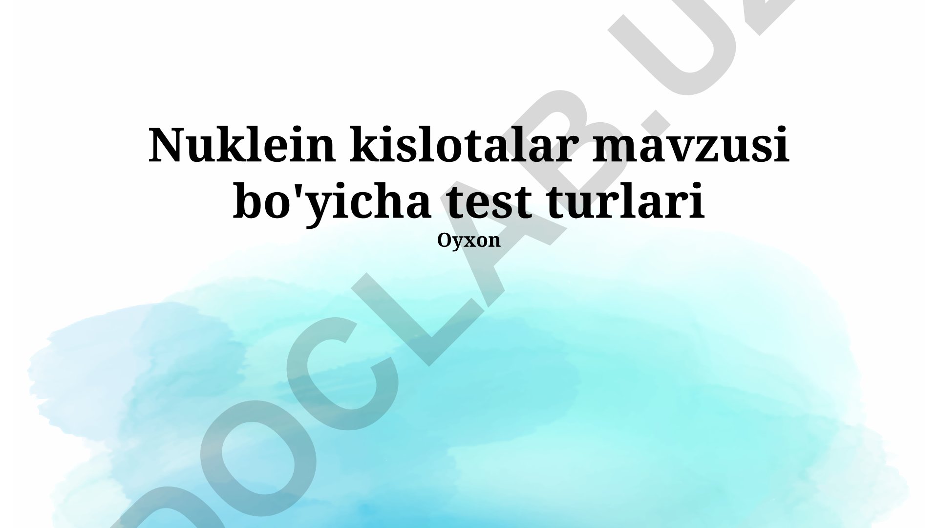 Nuklein kislotalar mavzusi bo'yicha test turlari