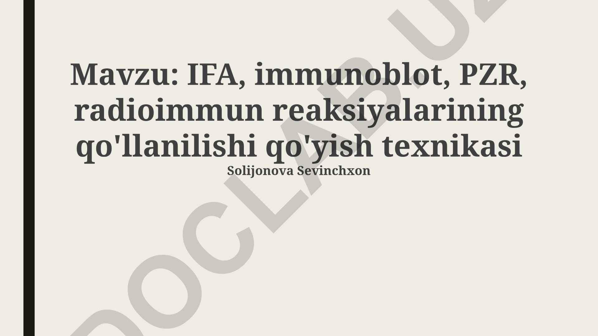 IFA, immunoblot, PZR, radioimmun reaksiyalarining qo'llanilishi