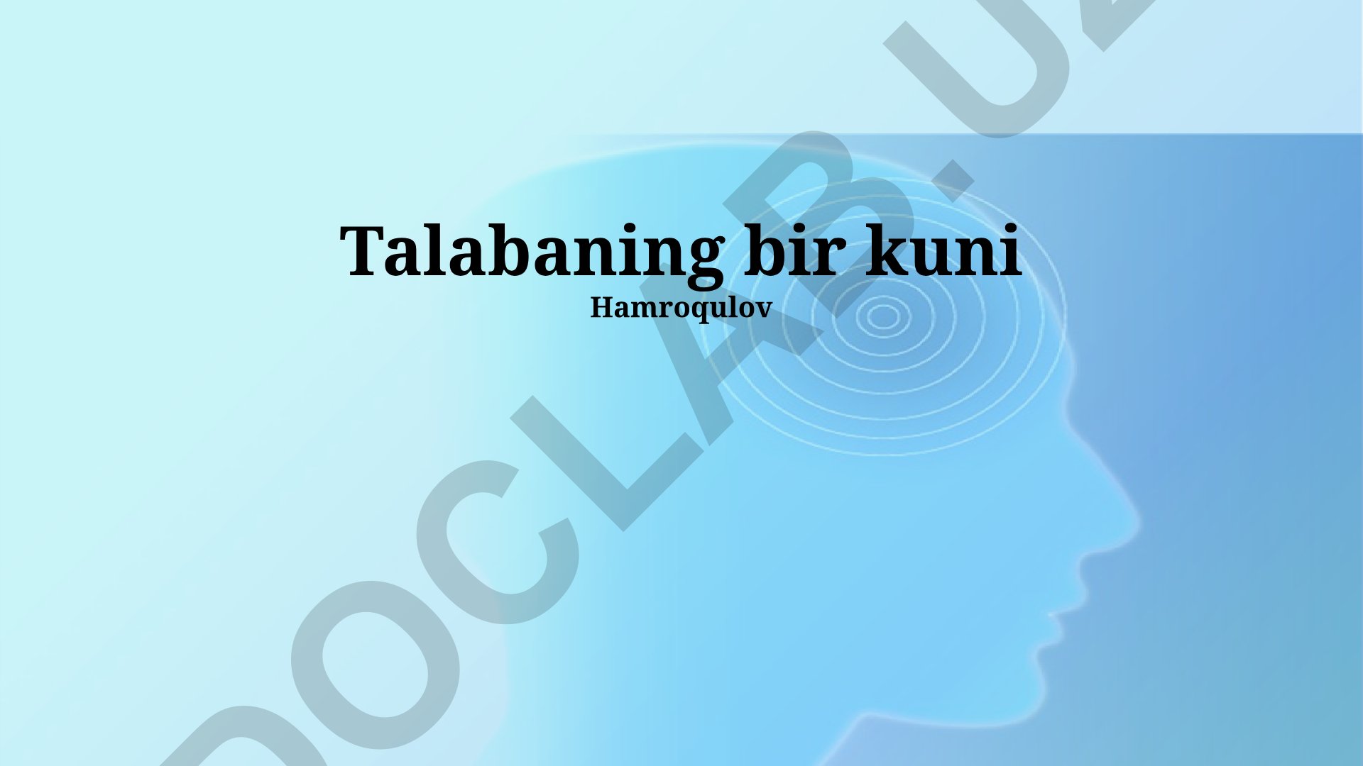 Talabaning bir kuni va dars jarayoni