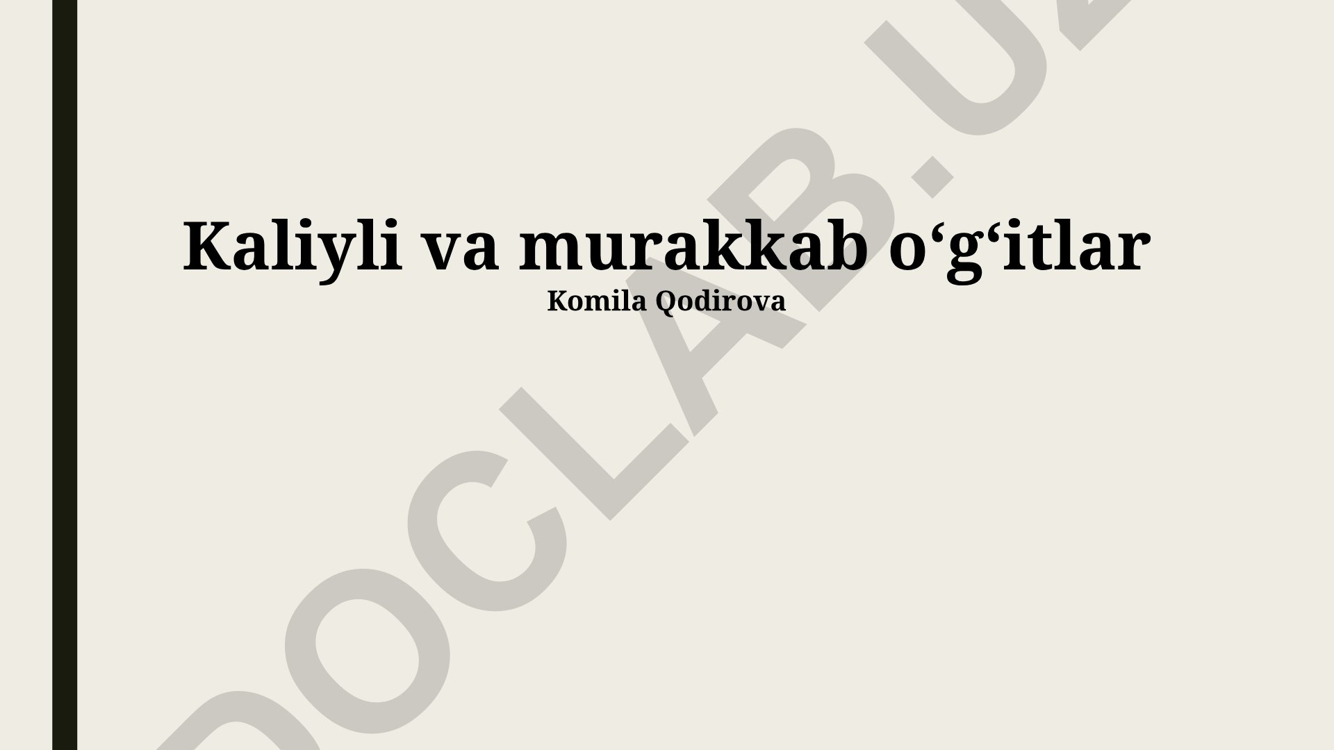 Kaliyli va murakkab oʻgʻitlar