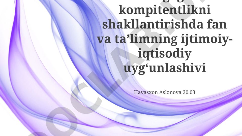 Pedagogik kompitentlikni shakllantirishda fan va taʼlimning ijtimoiy-iqtisodiy uygʻunlashuvi