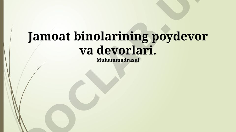 Jamoat binolarining poydevor va devorlari