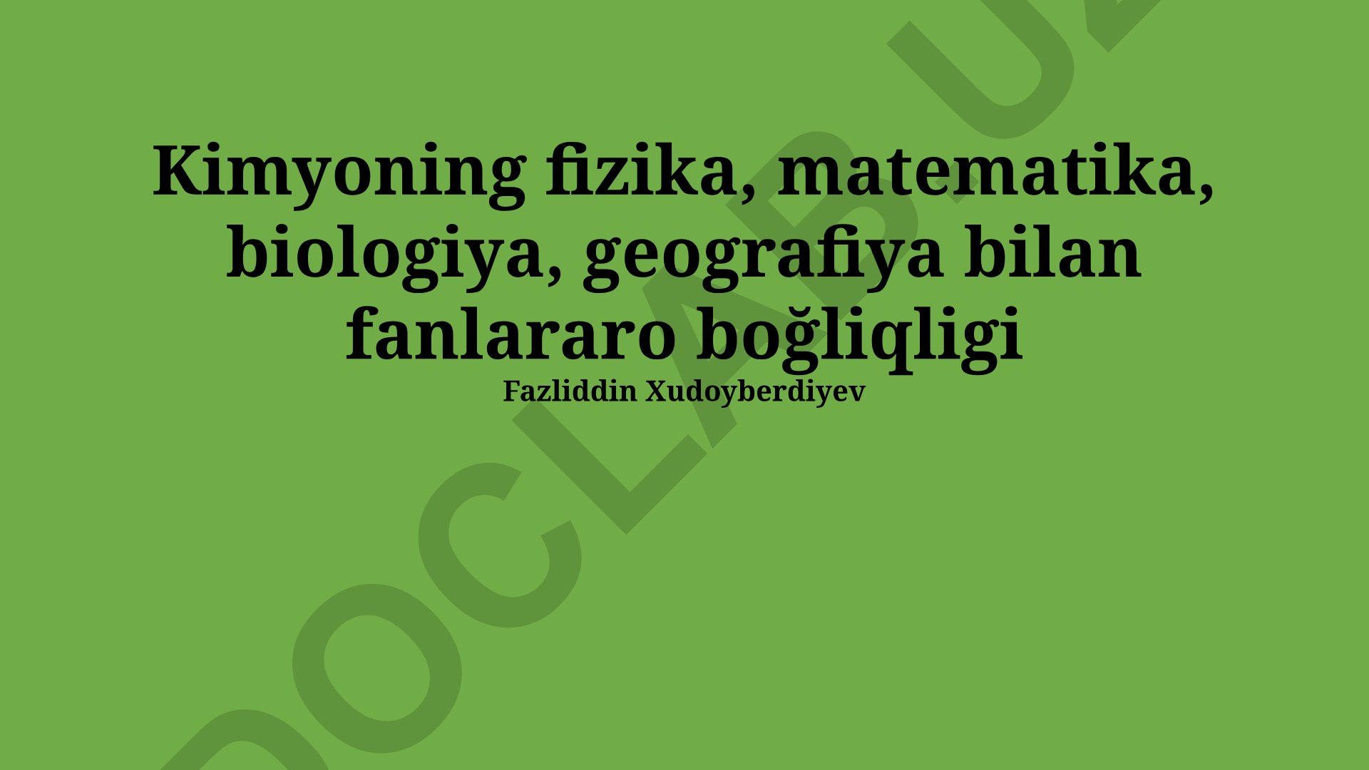Kimyoning fizika, matematika, biologiya, geografiya bilan fanlararo bog'liqligi