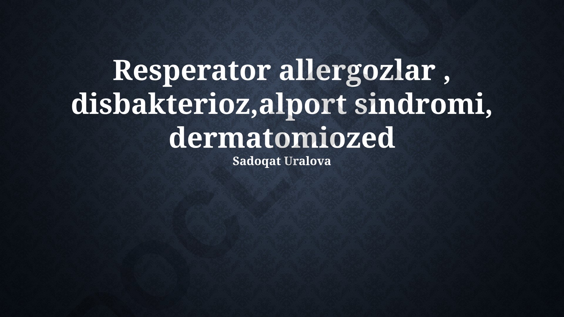 Respirator allergiyalar, disbakterioz, Alport sindromi va dermatomiozit