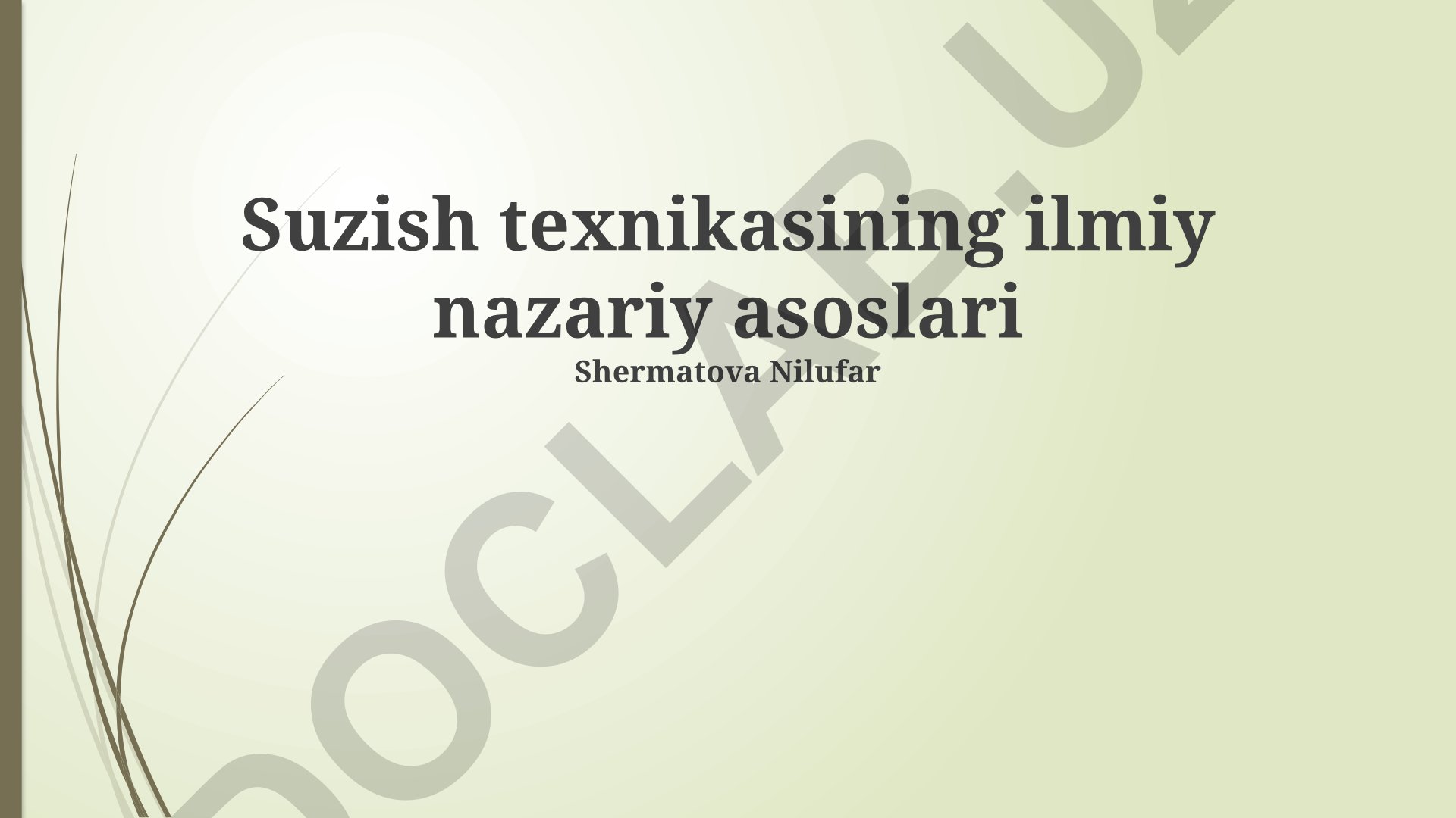 Suzish texnikasining ilmiy nazariy asoslari