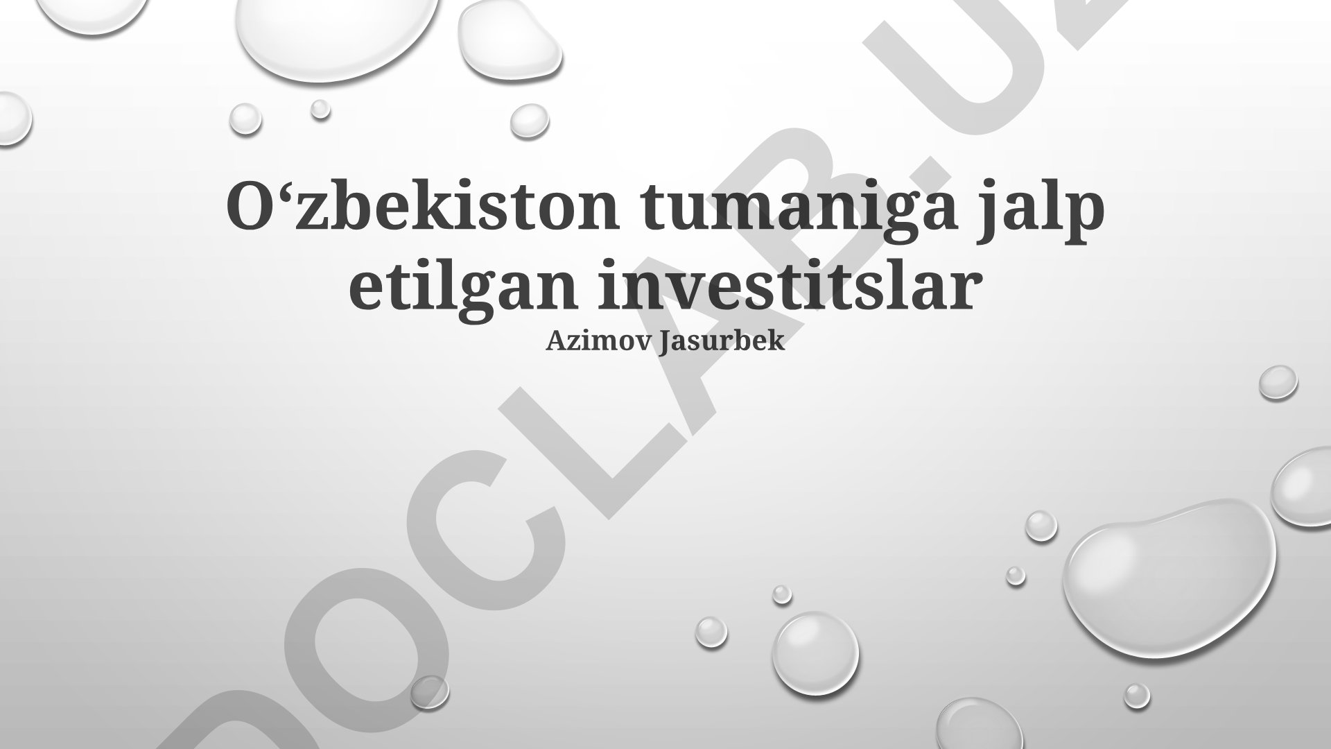 Oʻzbekiston tumaniga investitsiyalar va rivojlanish istiqbollari