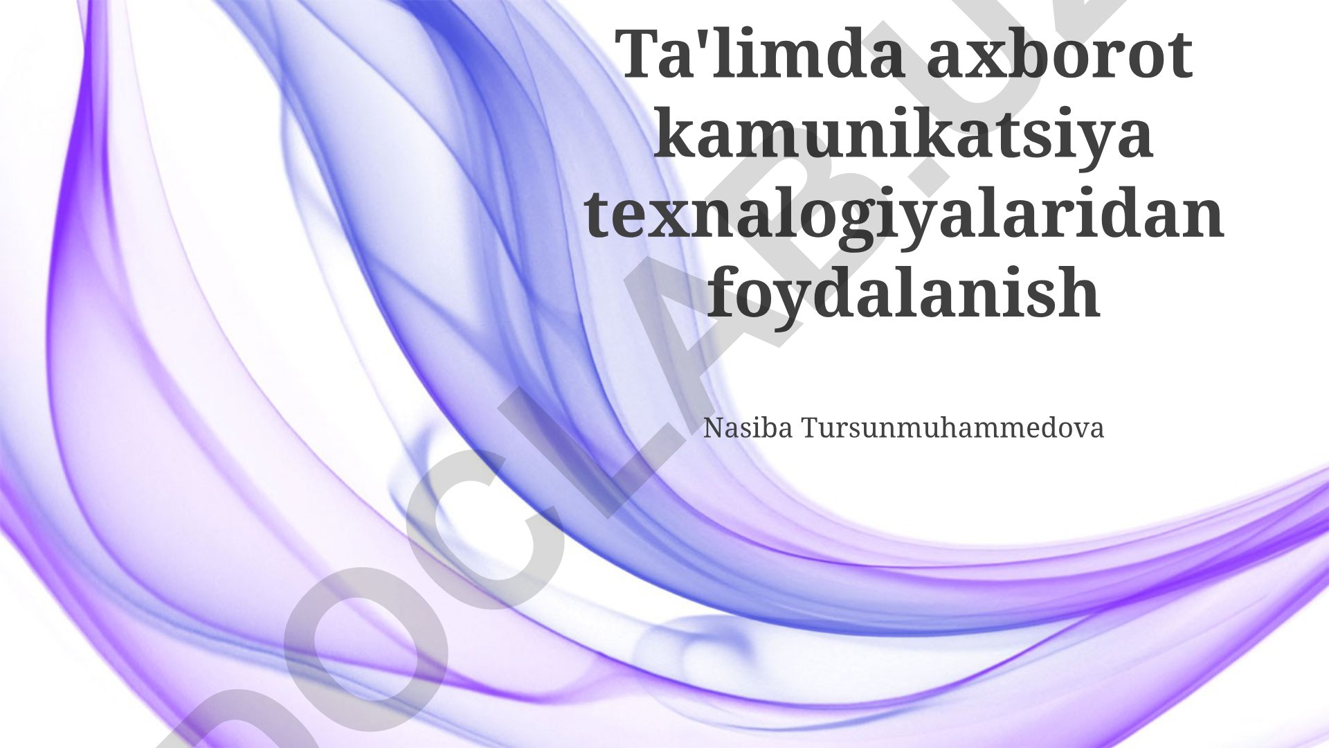 Ta'limda axborot-kommunikatsiya texnologiyalaridan foydalanish