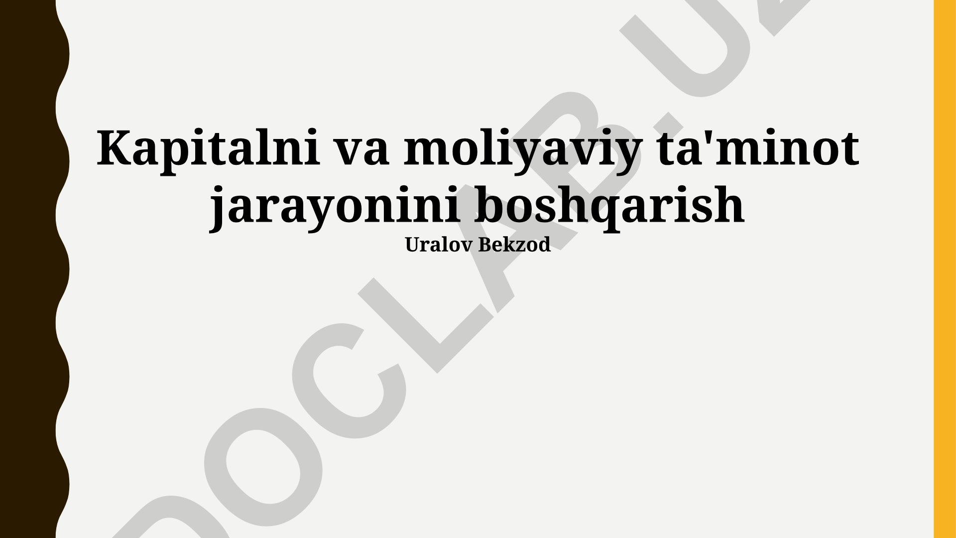 Kapitalni va moliyaviy ta'minot jarayonini boshqarish