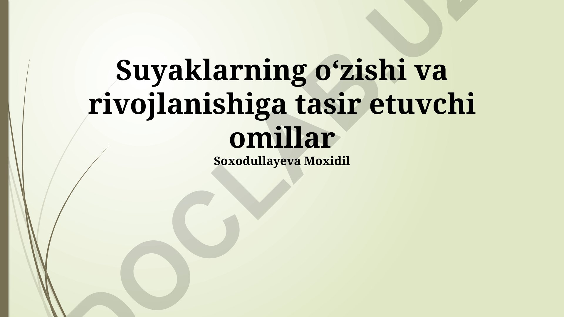 Suyaklarning o'zishi va rivojlanishiga tasir etuvchi omillar