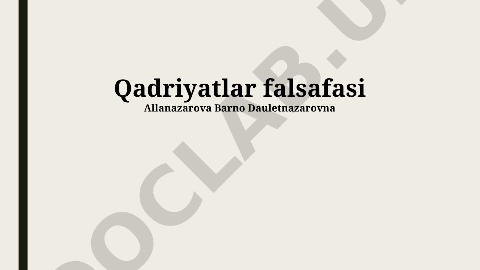 Qadriyatlar falsafasi: mohiyat, tizim va amaliy jihatlar