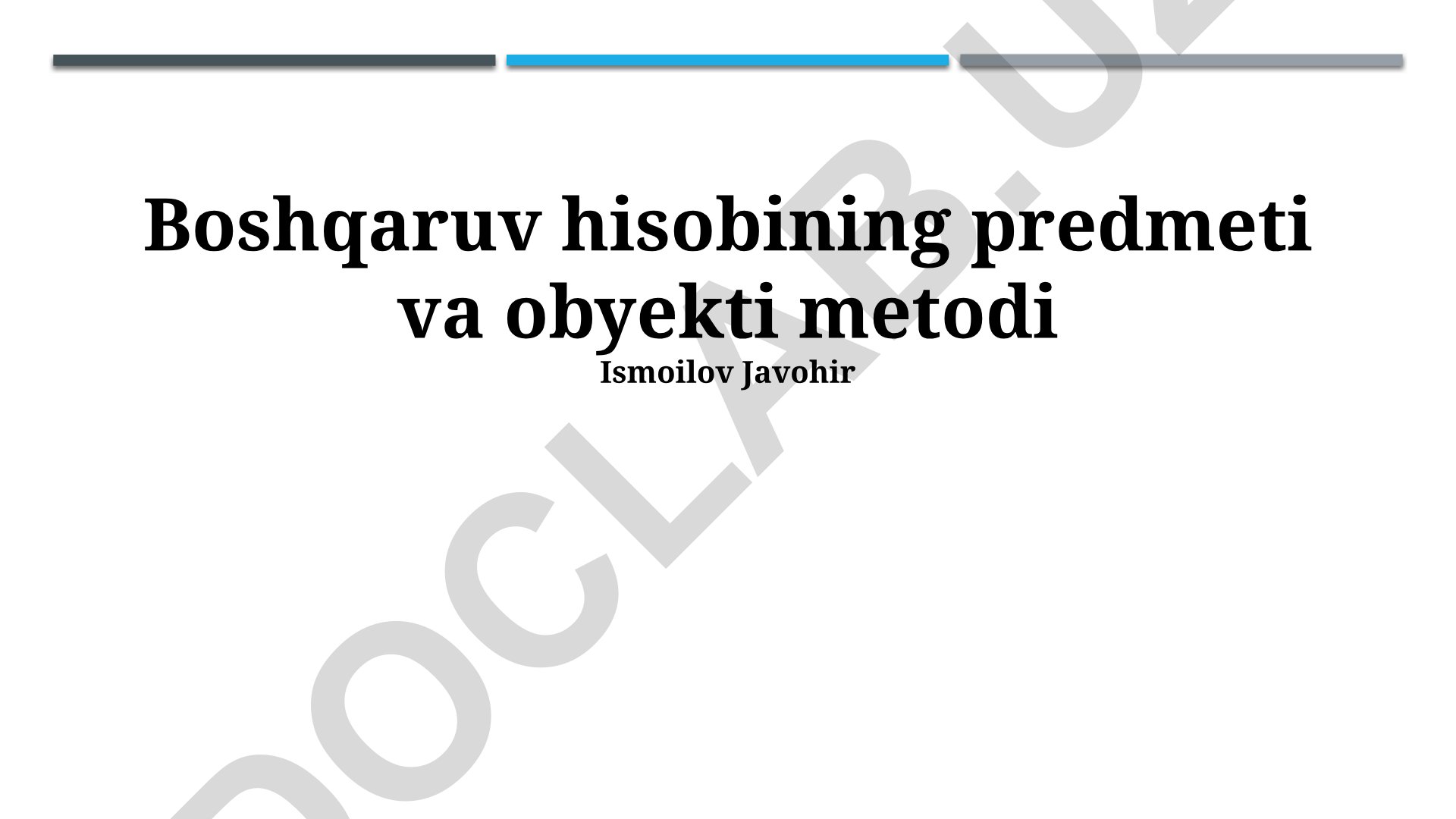 Menajment buxgalteriya hisobi usullarining predmeti va obyekti