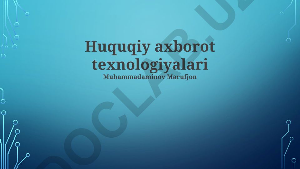 Huquqiy axborot texnologiyalari va ularning amaliy qo'llanilishi