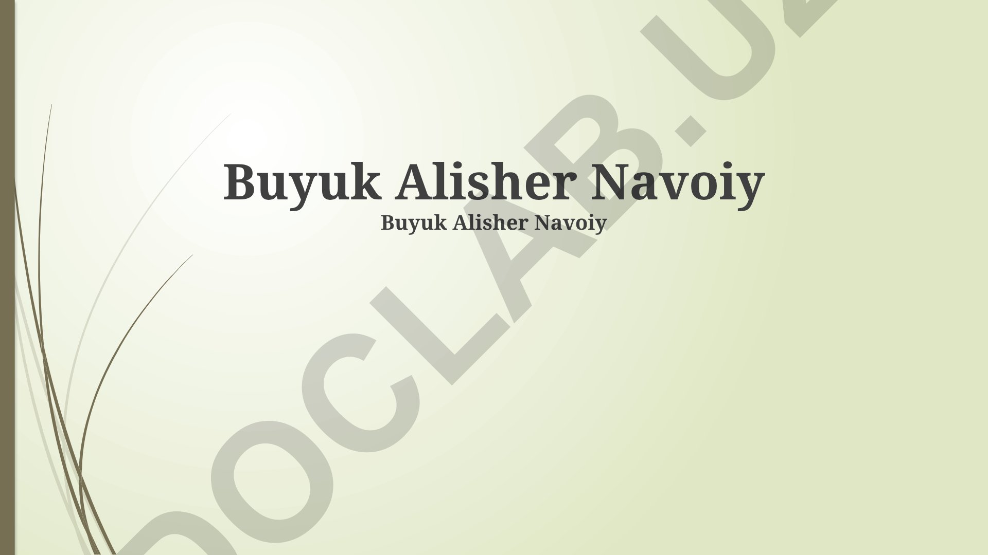 Alisher Navoiyning hayoti, ijodi va adabiy merosi