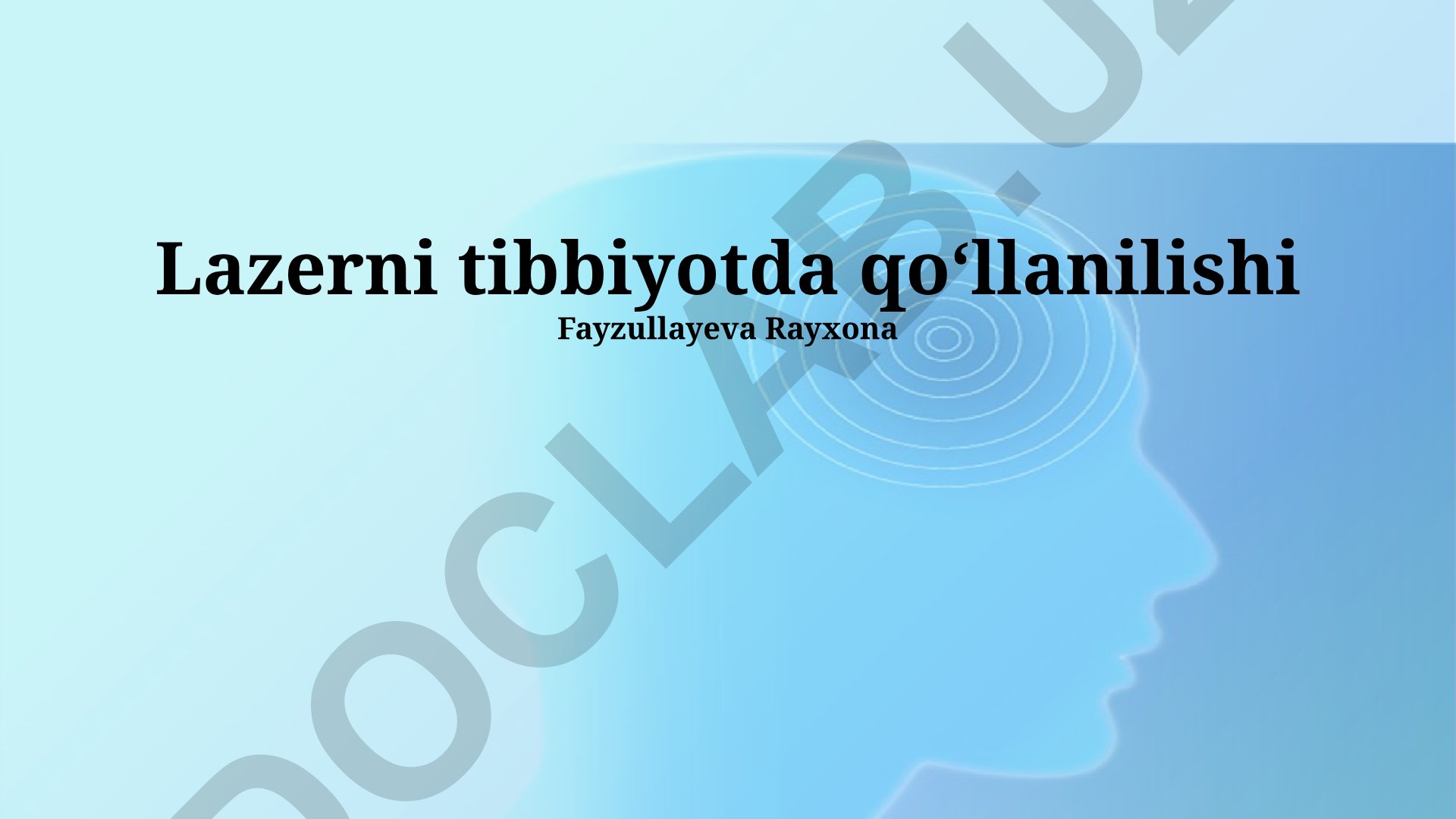 Lazerni tibbiyotda qoʻllanilishi