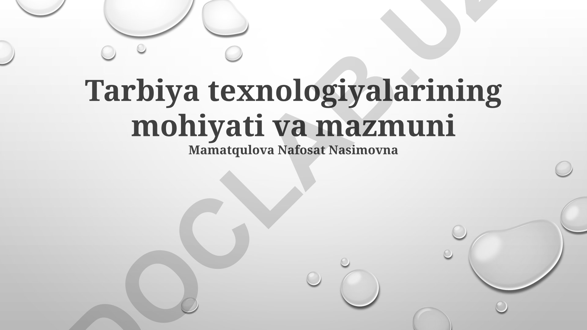 Tarbiya texnologiyalarining mohiyati va mazmuni