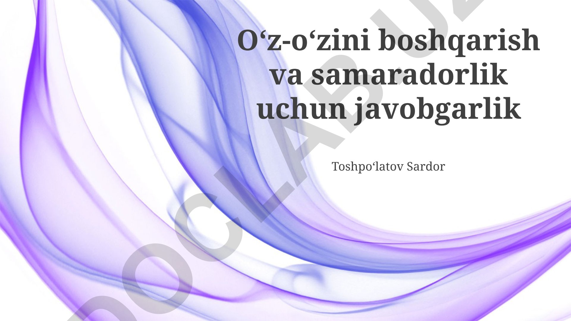 O'z-o'zini boshqarish va samaradorlikni oshirish strategiyalari