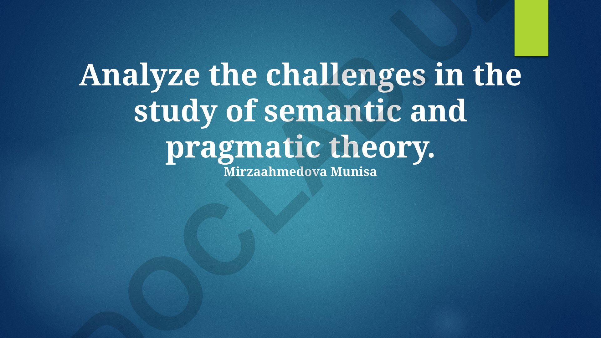 Semantic and Pragmatic Theory Challenges in Cross-Cultural Contexts