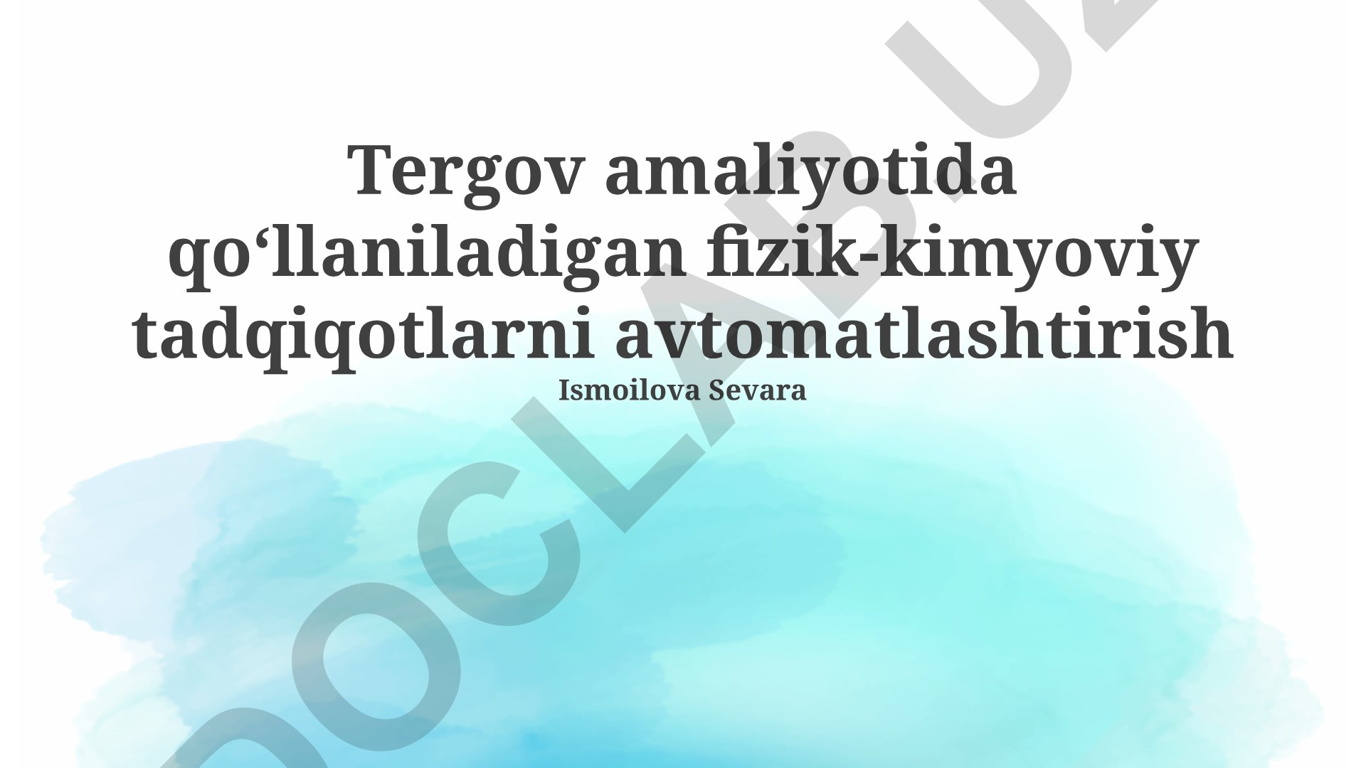 Tergov amaliyotida fizik-kimyoviy tadqiqotlarni avtomatlashtirish