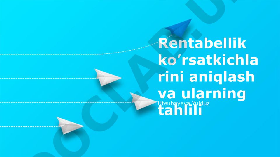 Rentabellik ko'rsatkichlarini aniqlash va ularning tahlili