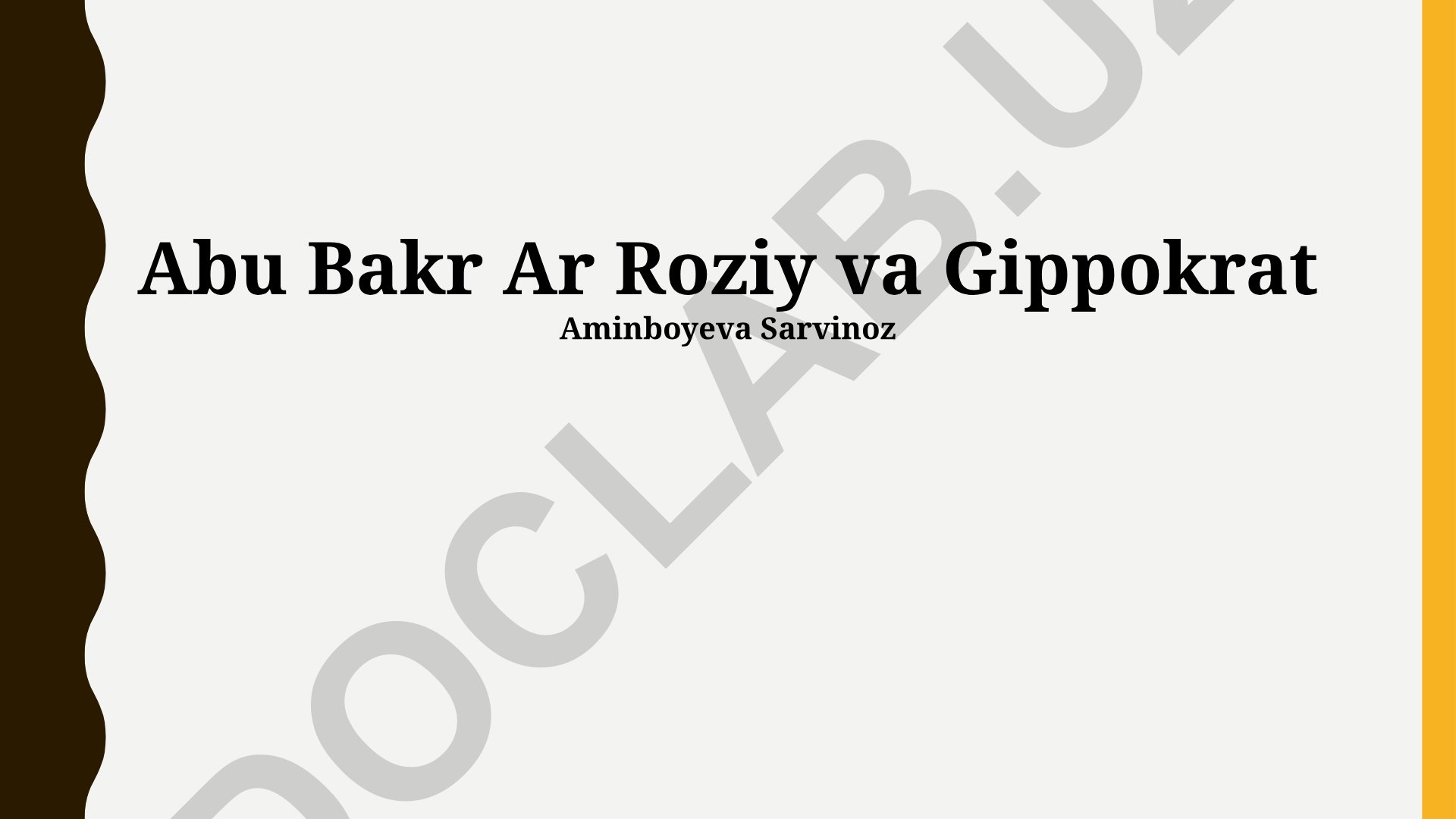 Abu Bakr Ar Roziy va Gippokratning tibbiyotga qo'shgan hissalari