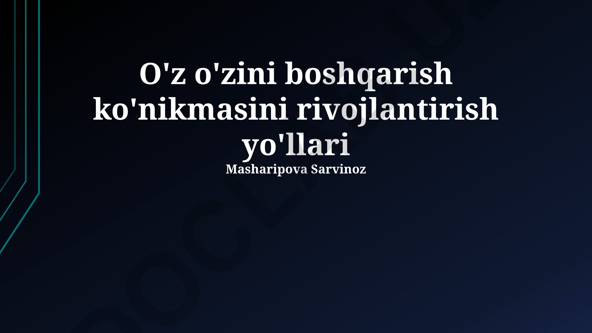 O'z o'zini boshqarish ko'nikmasini rivojlantirish yo'llari