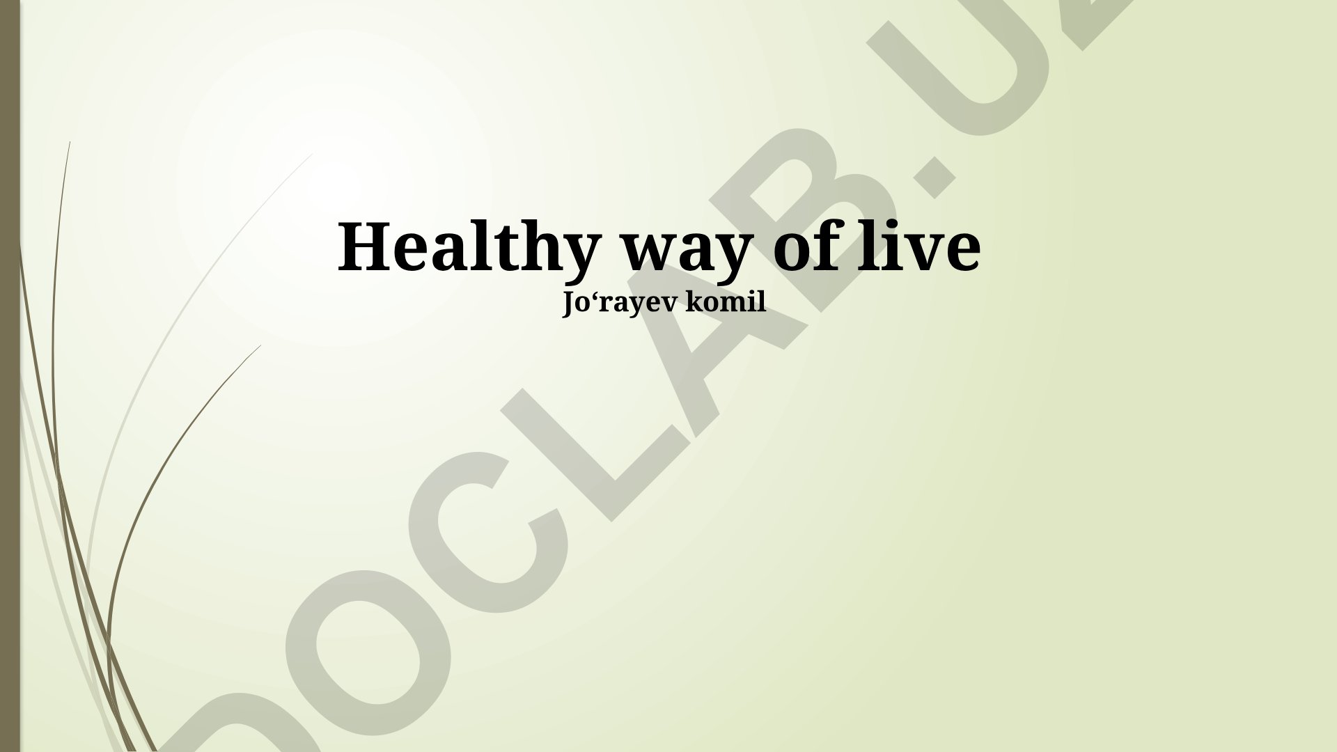 Healthy way of live