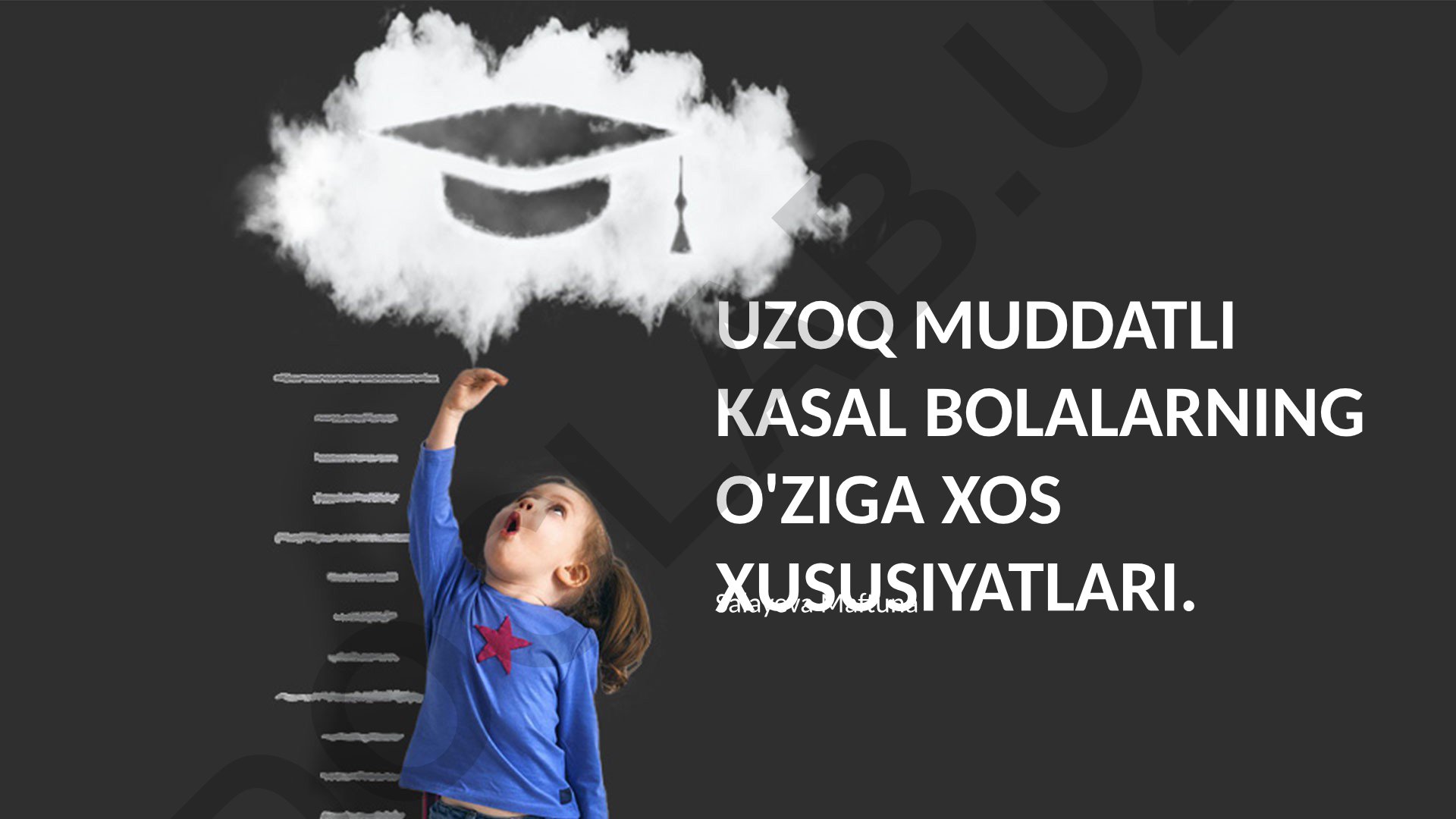Uzoq muddatli kasal bolalarning o'ziga xos xususiyatlari