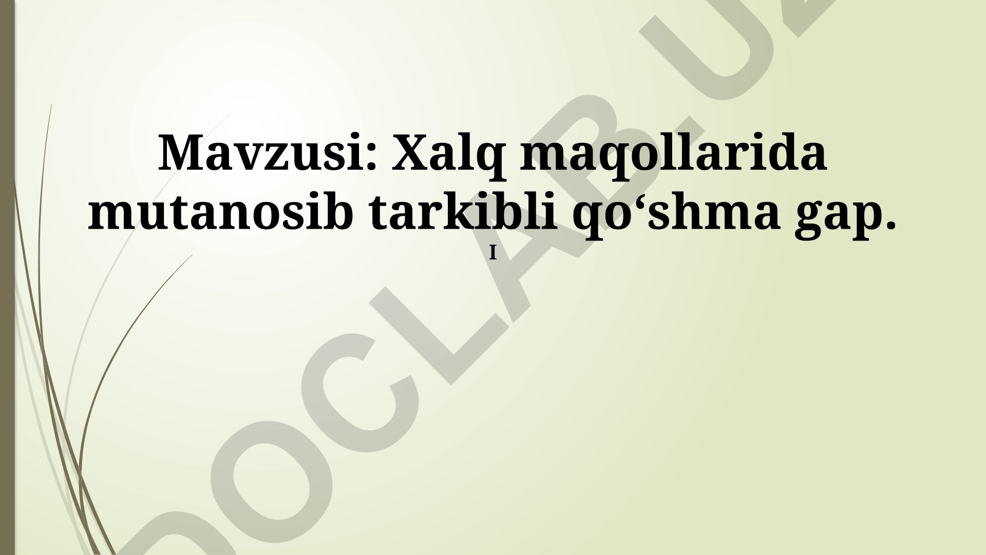 Xalq maqollarida mutanosib tarkibli qoʻshma gap
