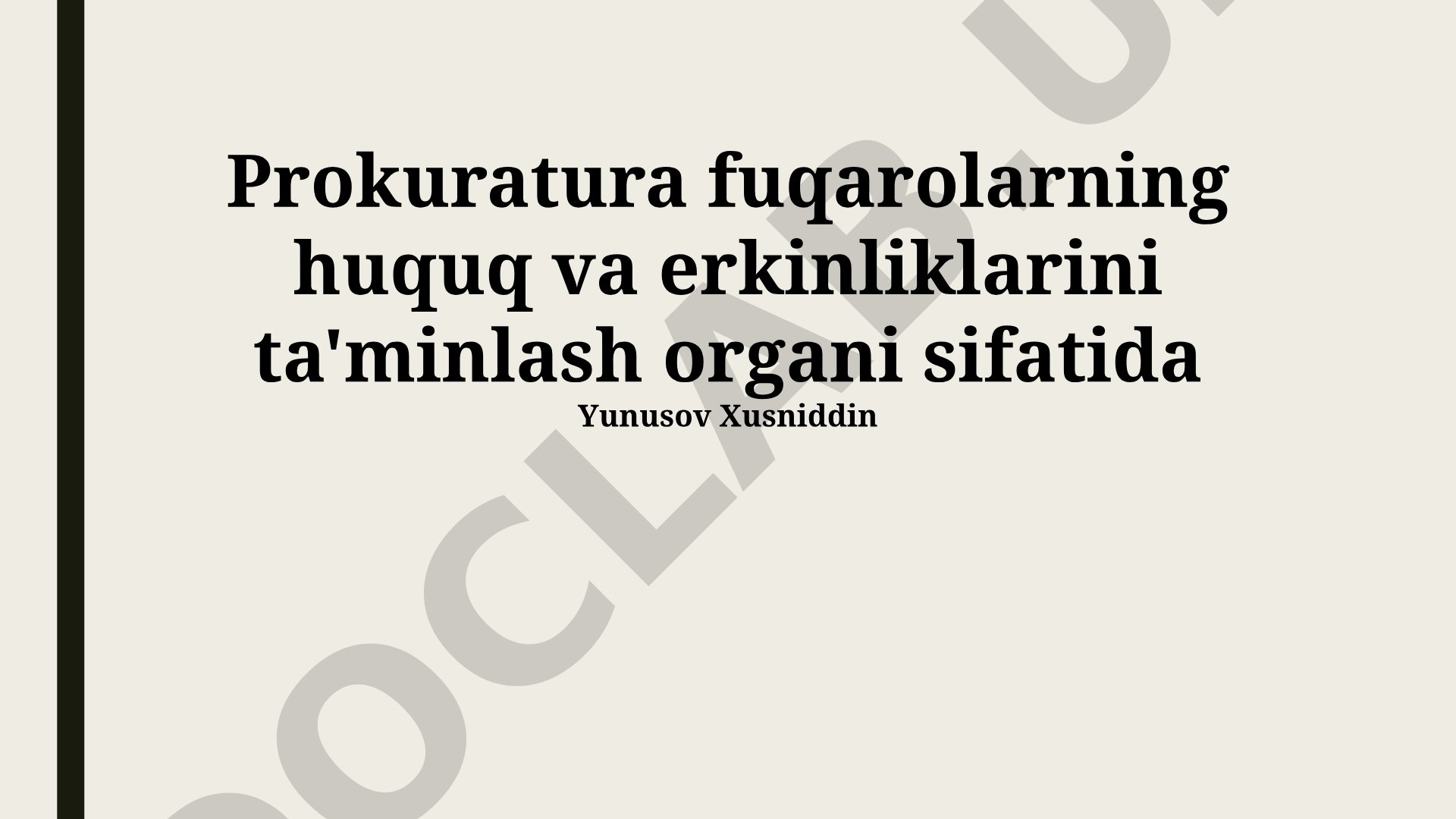 Prokuratura fuqarolarning huquq va erkinliklarini ta'minlash organi sifatida