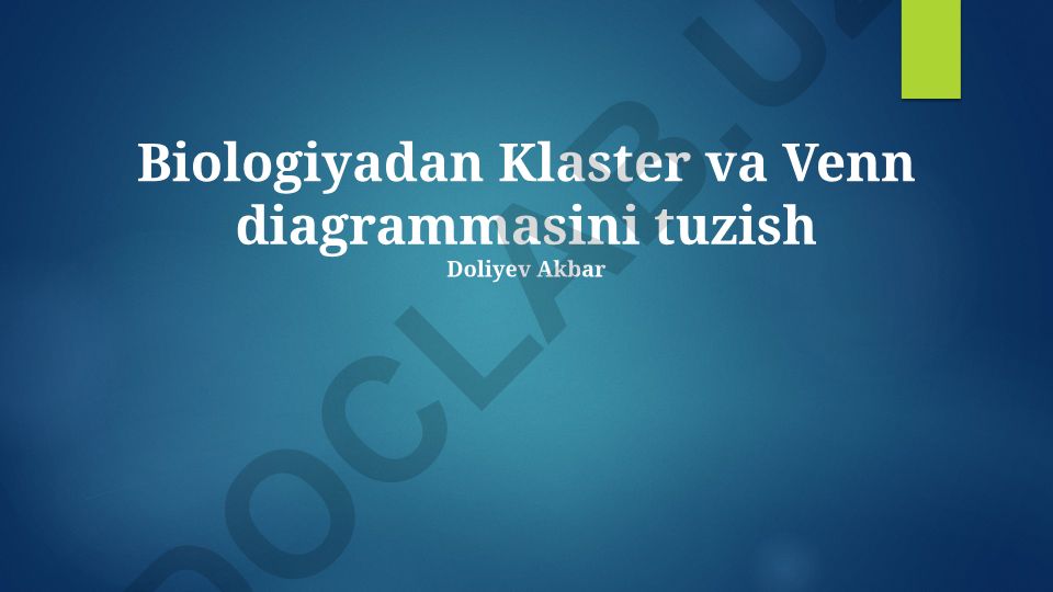Biologiyada klaster va Venn diagrammalarini tuzish va qo'llanilishi