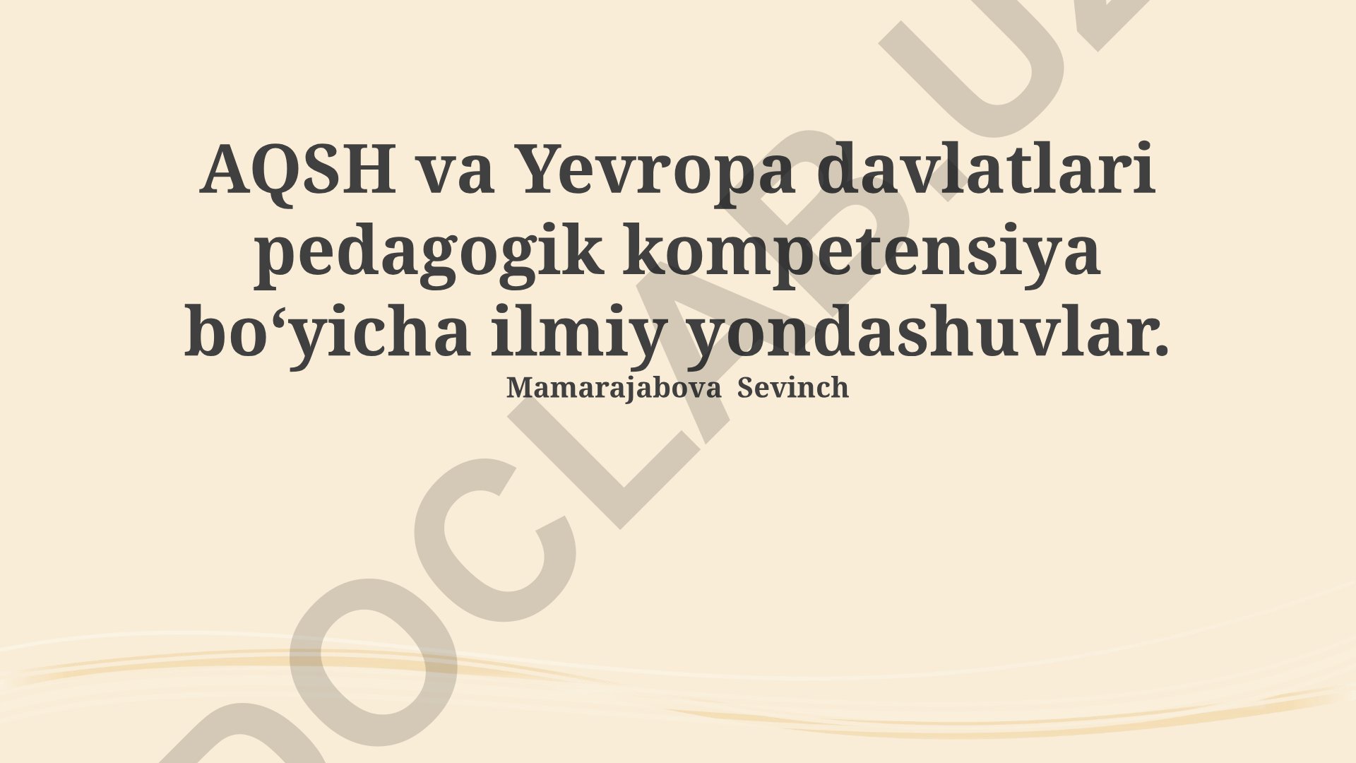 AQSH va Yevropa davlatlari pedagogik kompetensiya boʻyicha ilmiy yondashuvlar