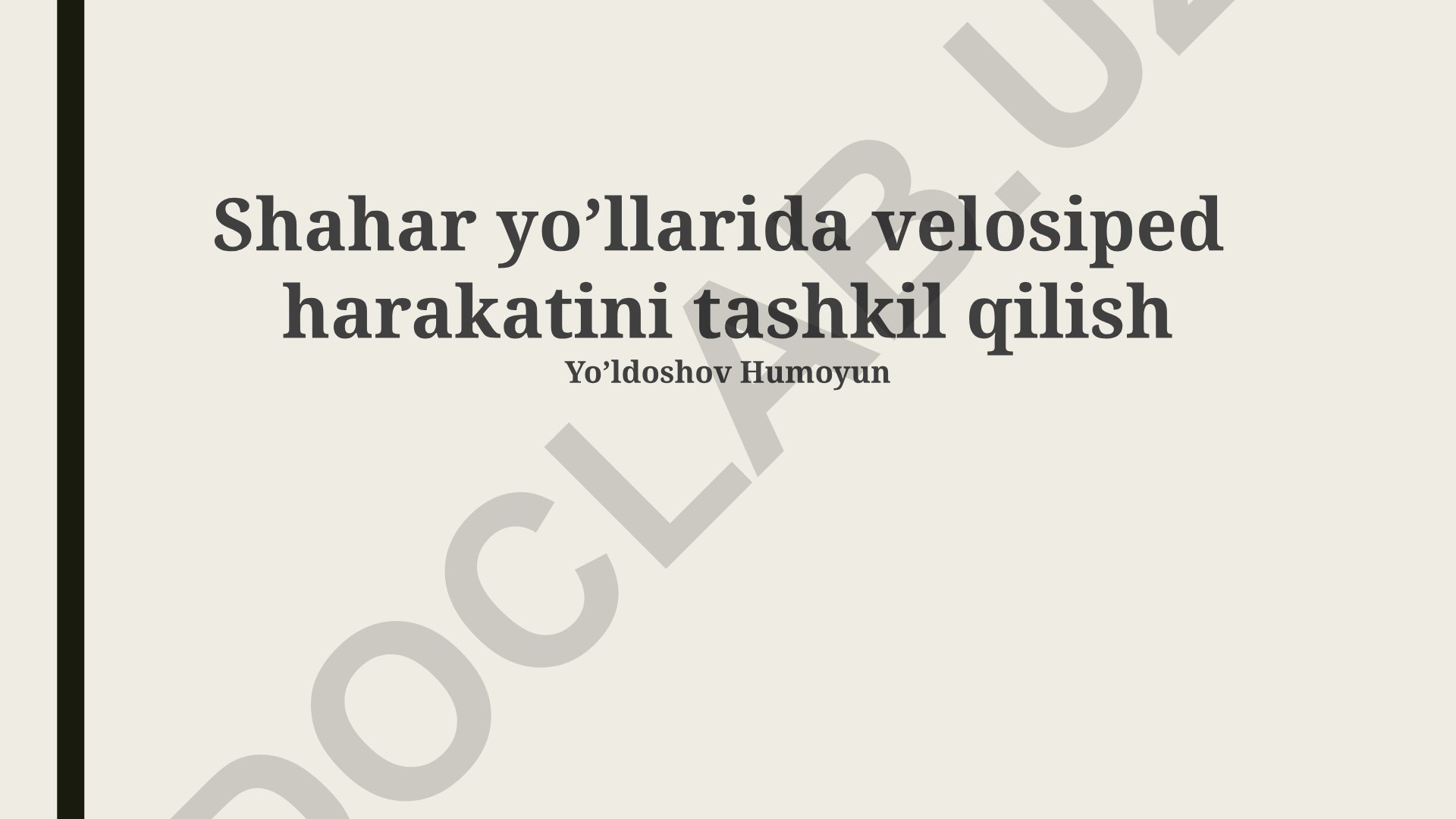 Shahar yoʼllarida velosiped harakatini tashkil qilish
