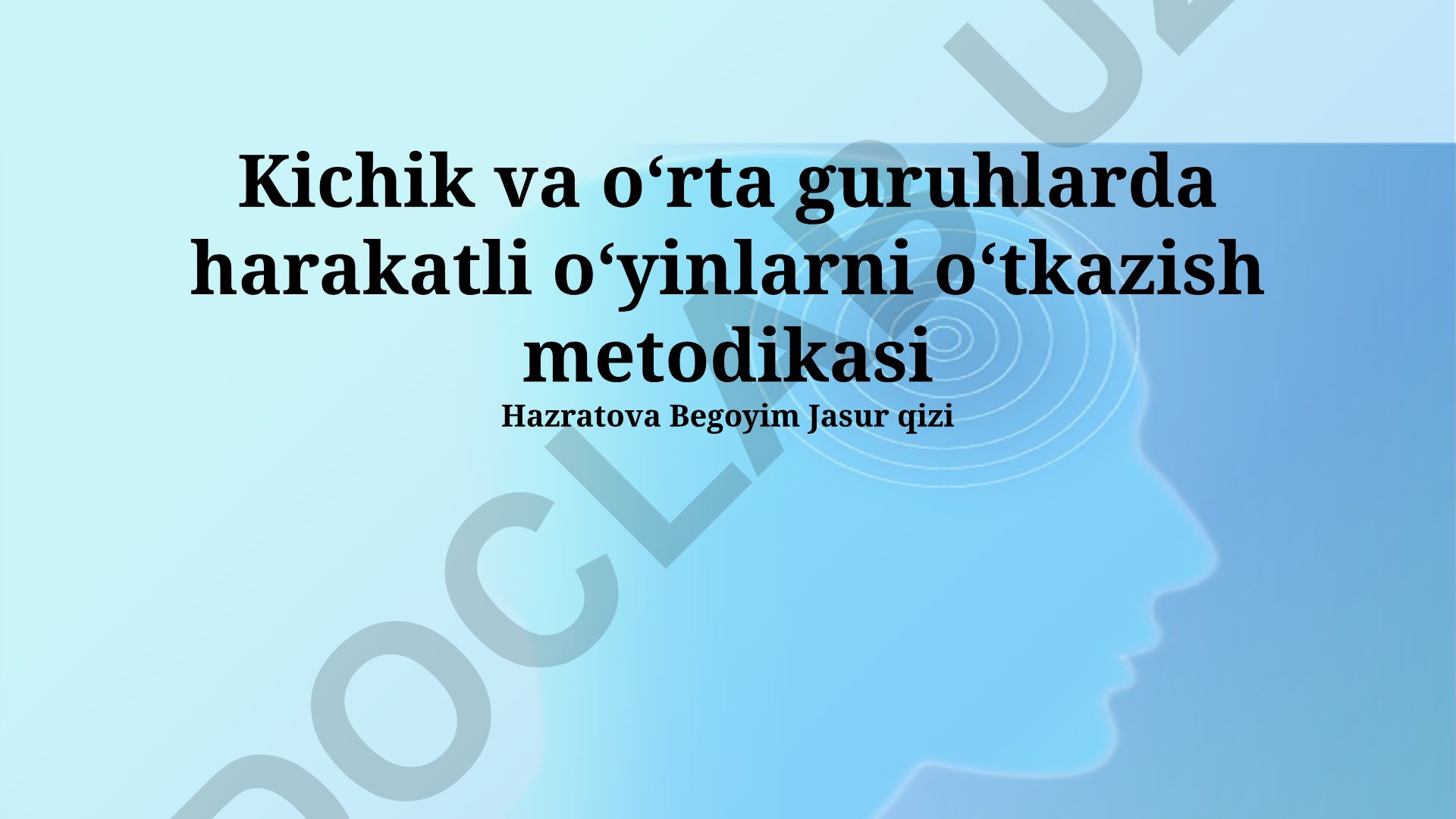 Kichik va oʻrta guruhlarda harakatli oʻyinlarni oʻtkazish metodikasi