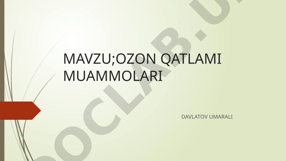 Ozon qatlami muammolari va iqlim o'zgarishi