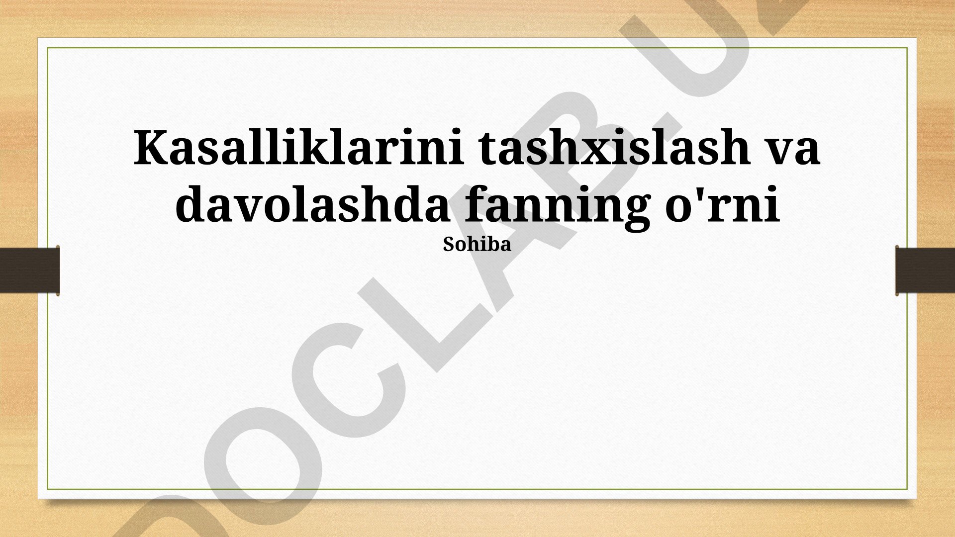 Kasalliklarini tashxislash va davolashda fanning o'rni