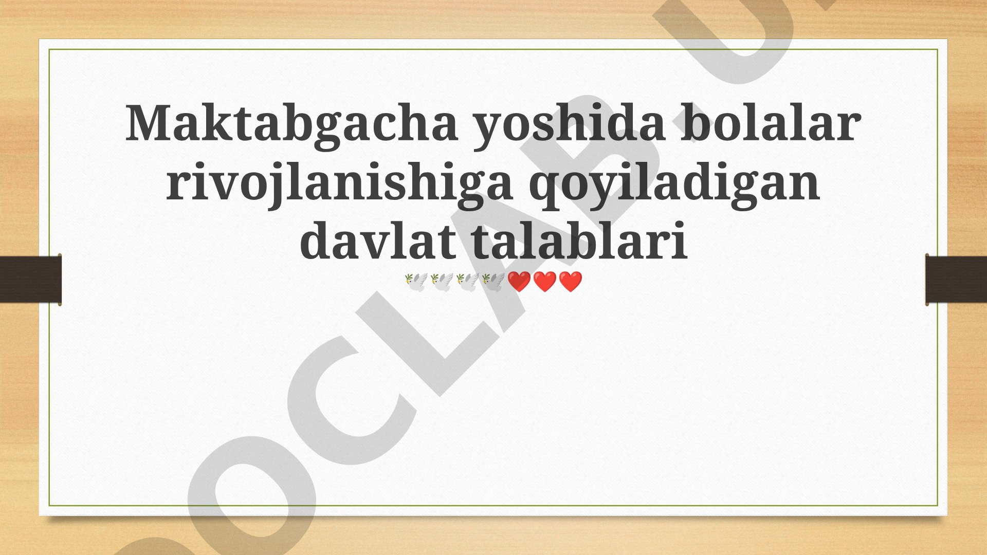 Maktabgacha yoshida bolalar rivojlanishiga qo'yiladigan davlat talablari