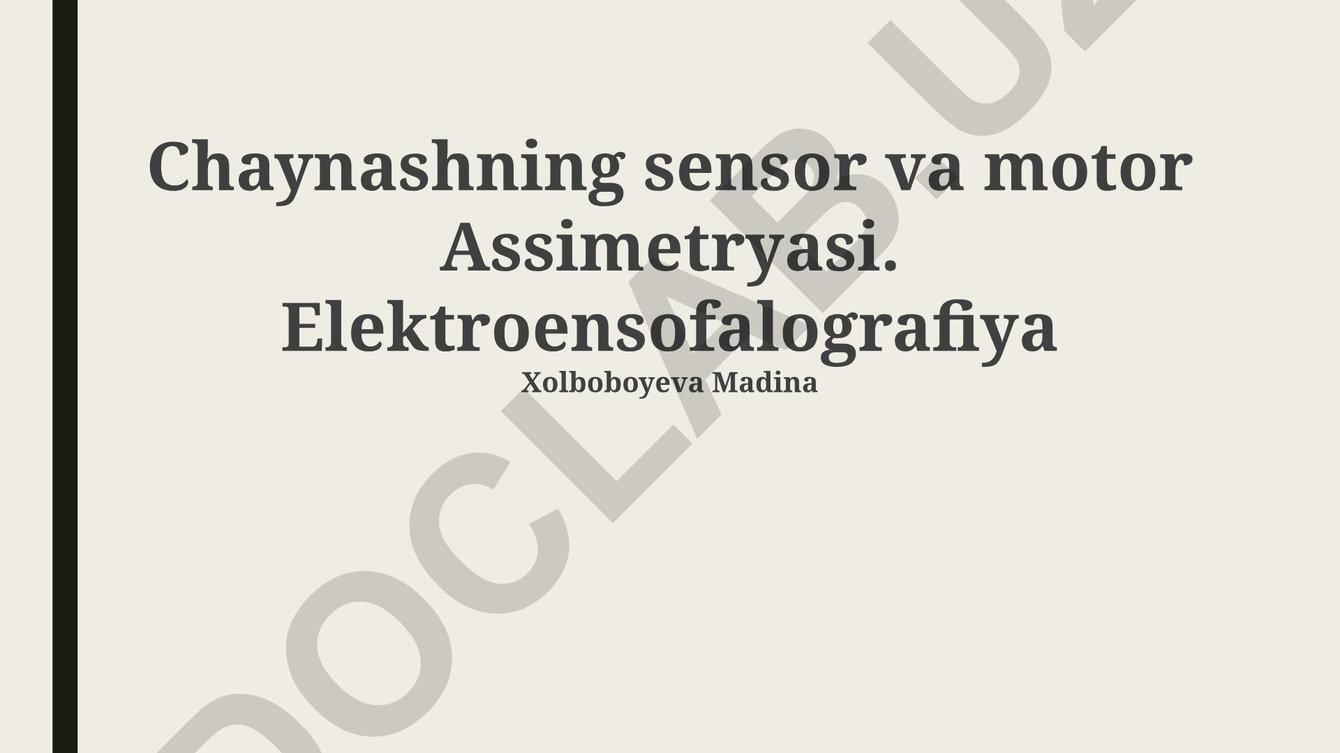 Chaynashning sensor va motor assimetriyasi