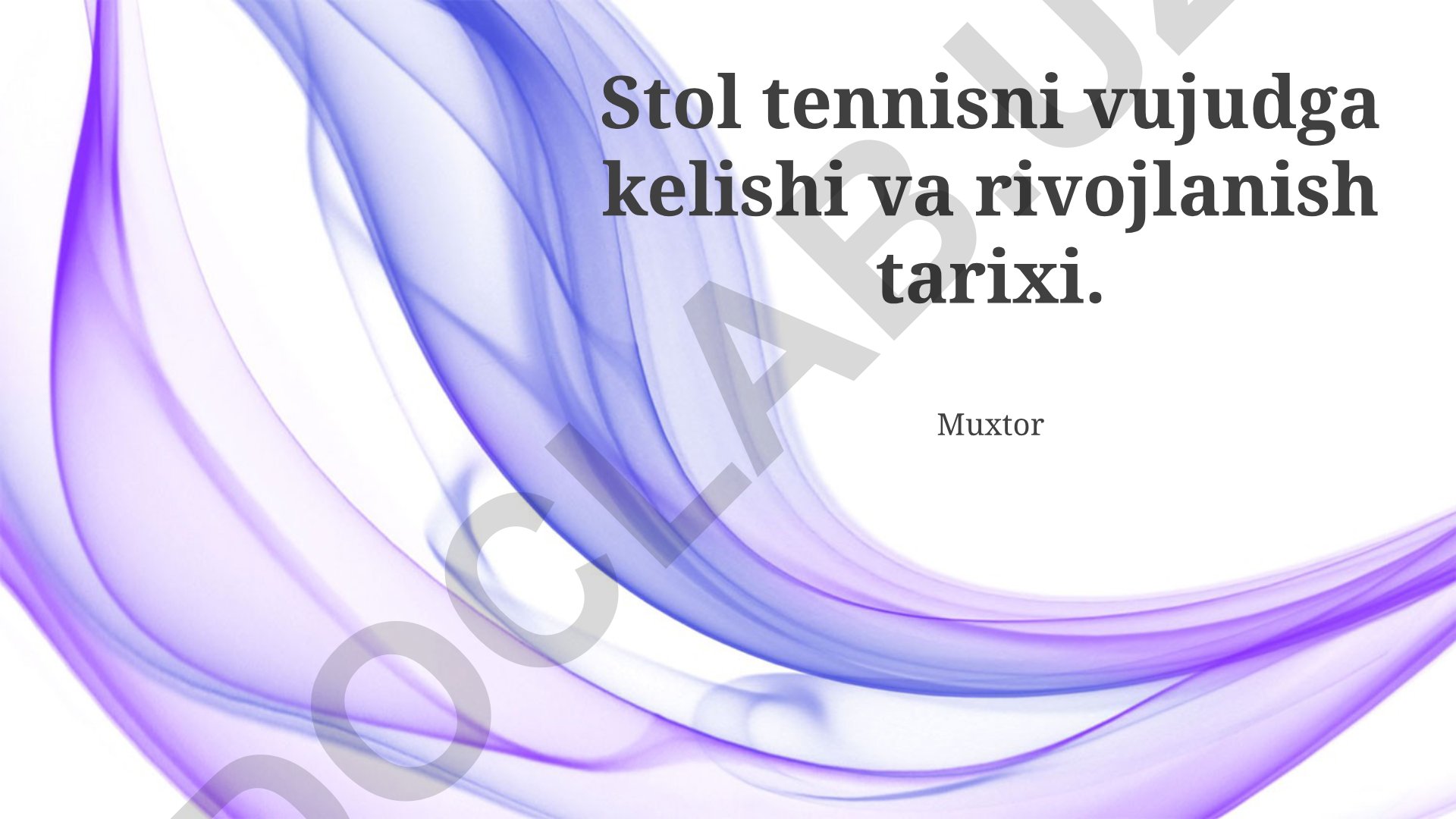 Stol tennisni vujudga kelishi va rivojlanish tarixi