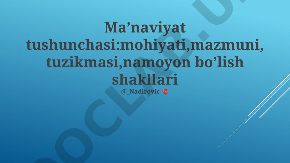 Ma'naviyat tushunchasi: mohiyati, mazmuni, tuzilishi va namoyon bo'lish shakllari