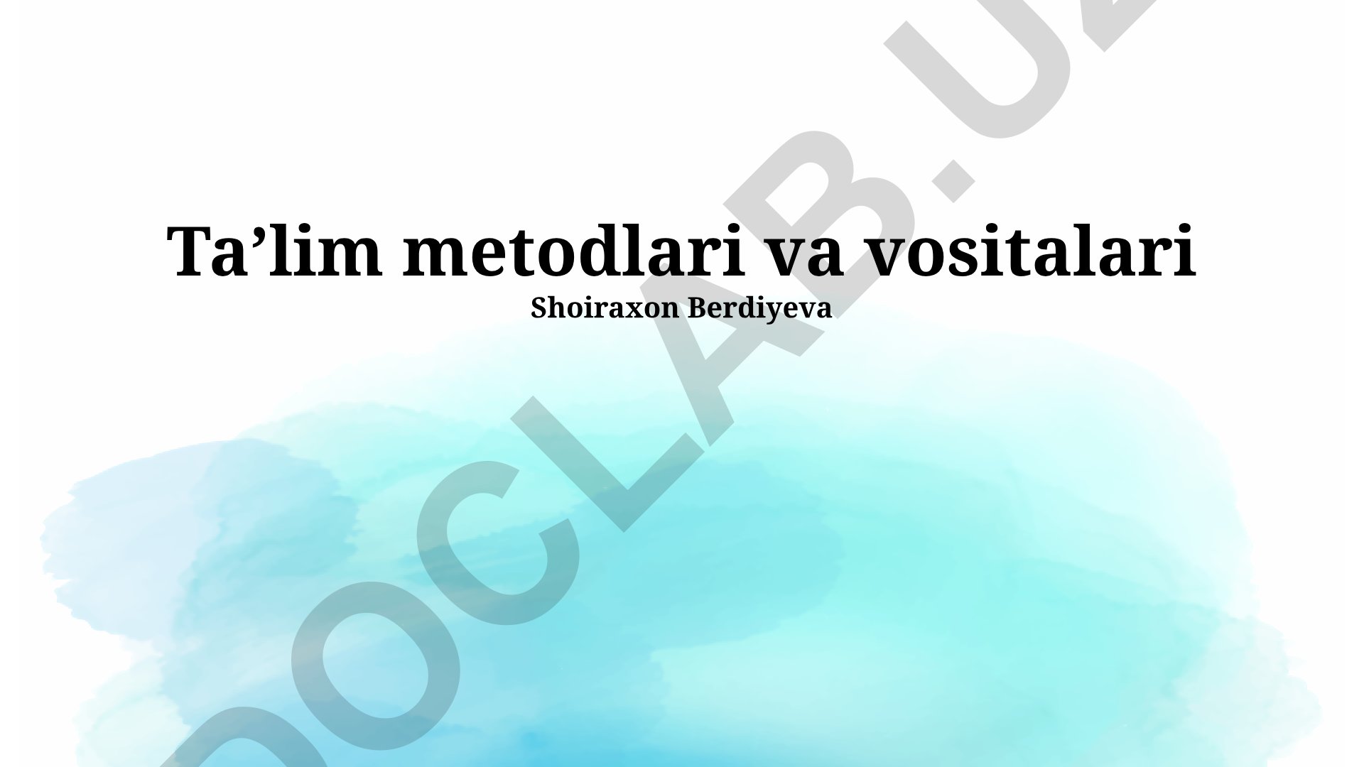 Ta’lim metodlari va vositalari