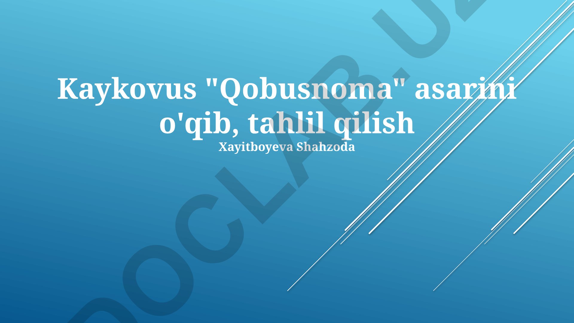 Kaykovus "Qobusnoma" asarini o'qib, tahlil qilish